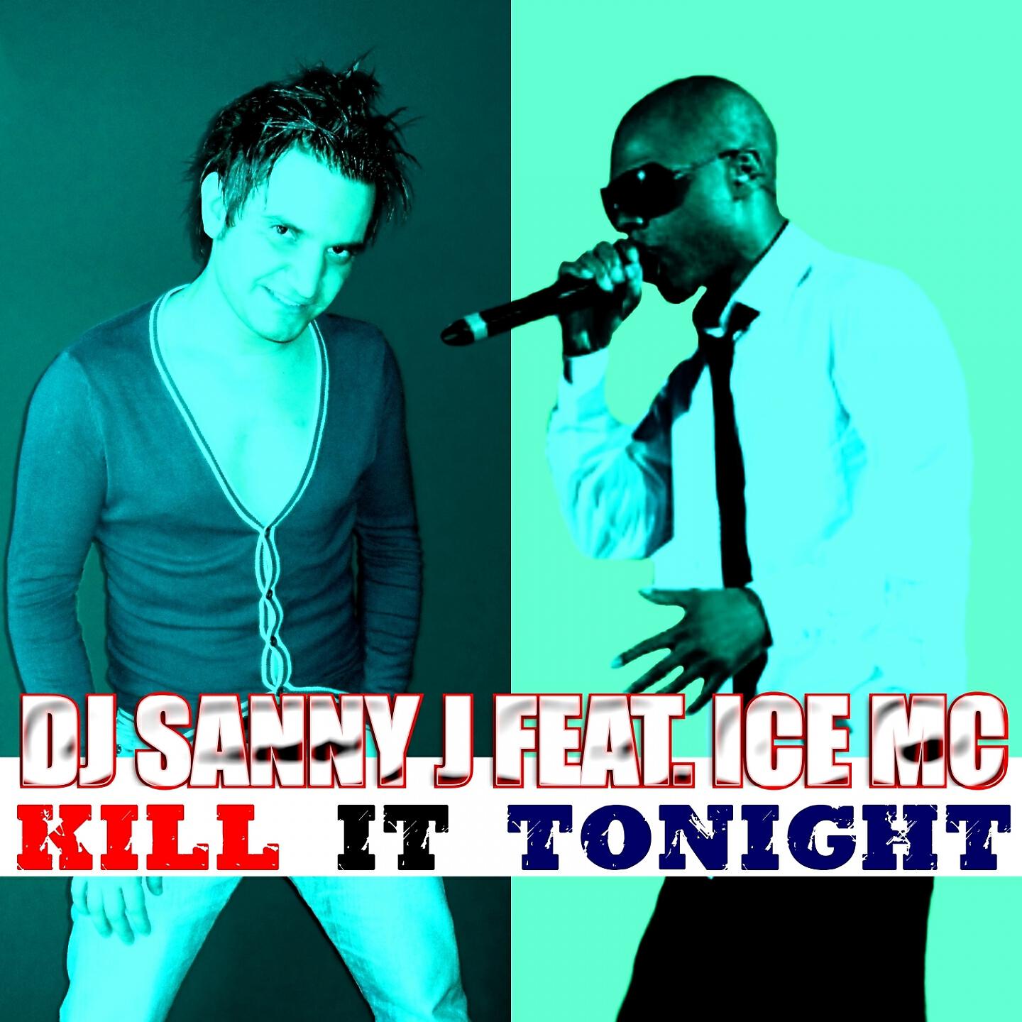 DJ Sanny J - Kill it Tonight (Dj Sanny J Push Mix)