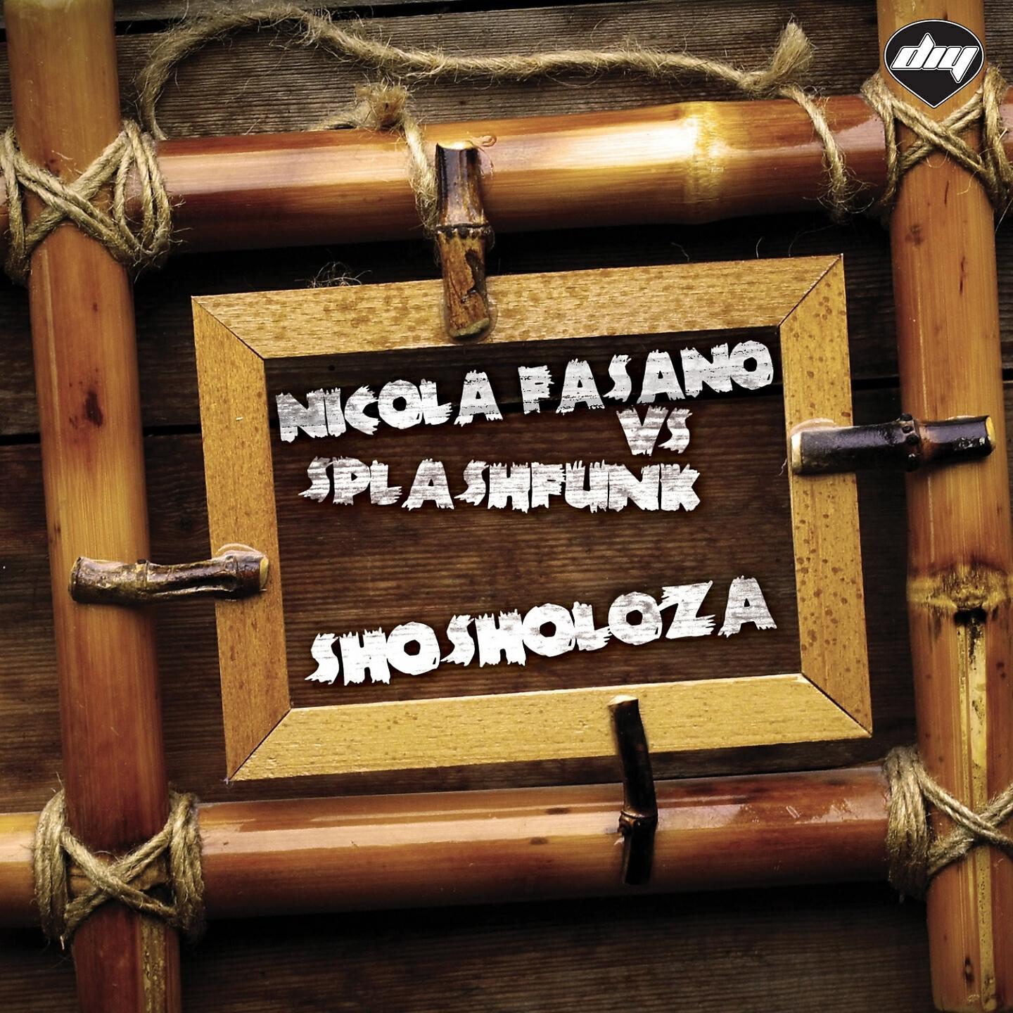 Nicola Fasano - Shosholoza (Nicola Fasano & Steve Forest Mix) (Nicola Fasano Vs Splashfunk)