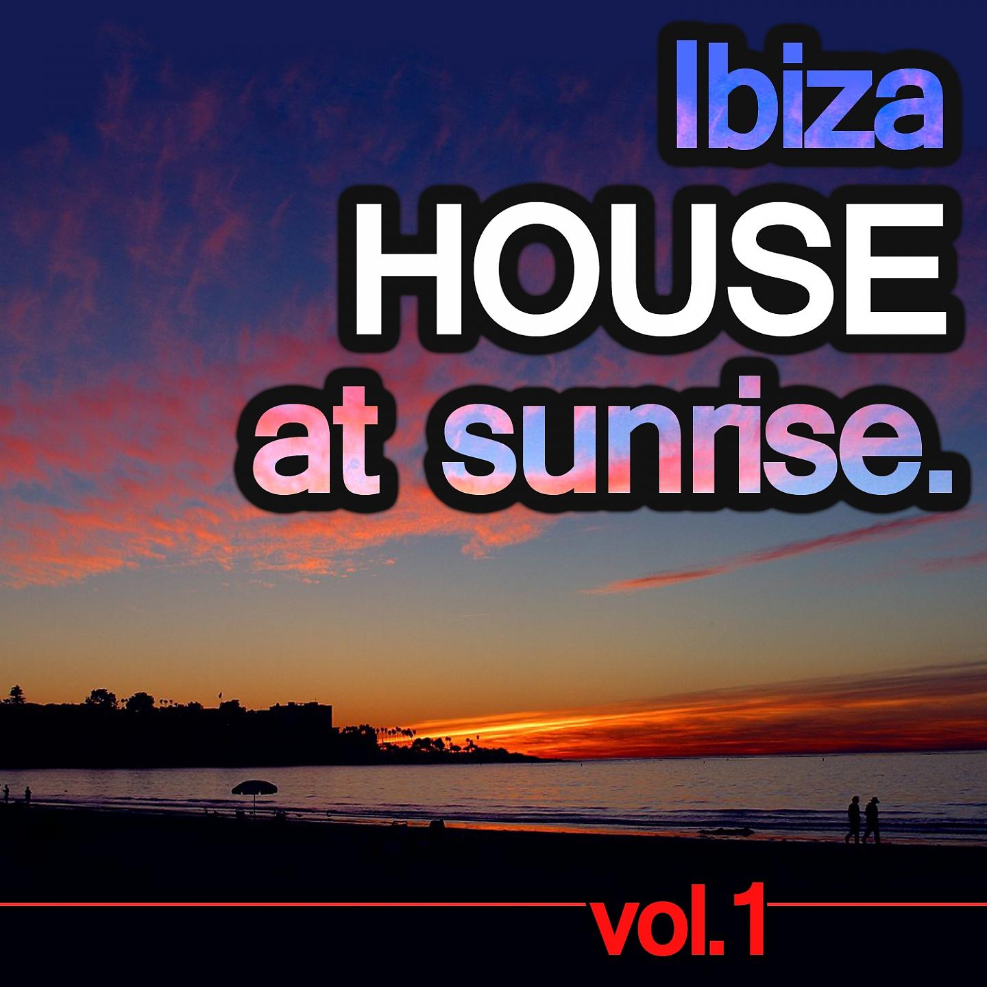 Постер альбома Ibiza House at Sunrise Vol.1