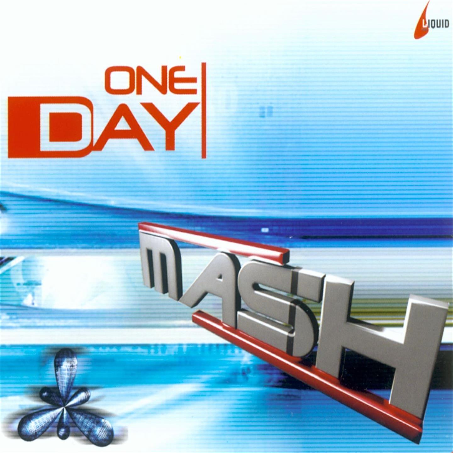 MASH - One Day (O-Mind Vs Pleasant Pressure)