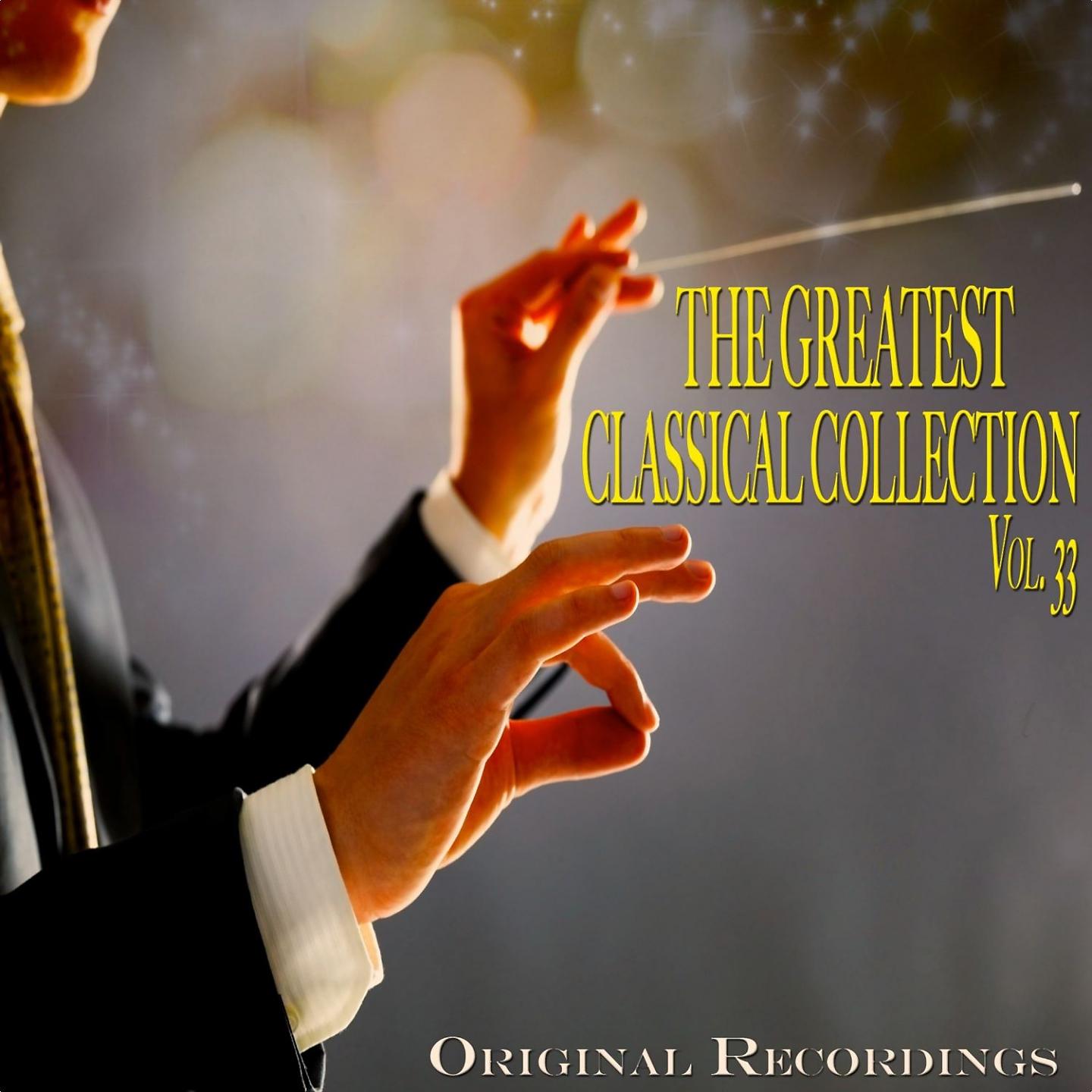 Постер альбома The Greatest Classical Collection Vol. 33