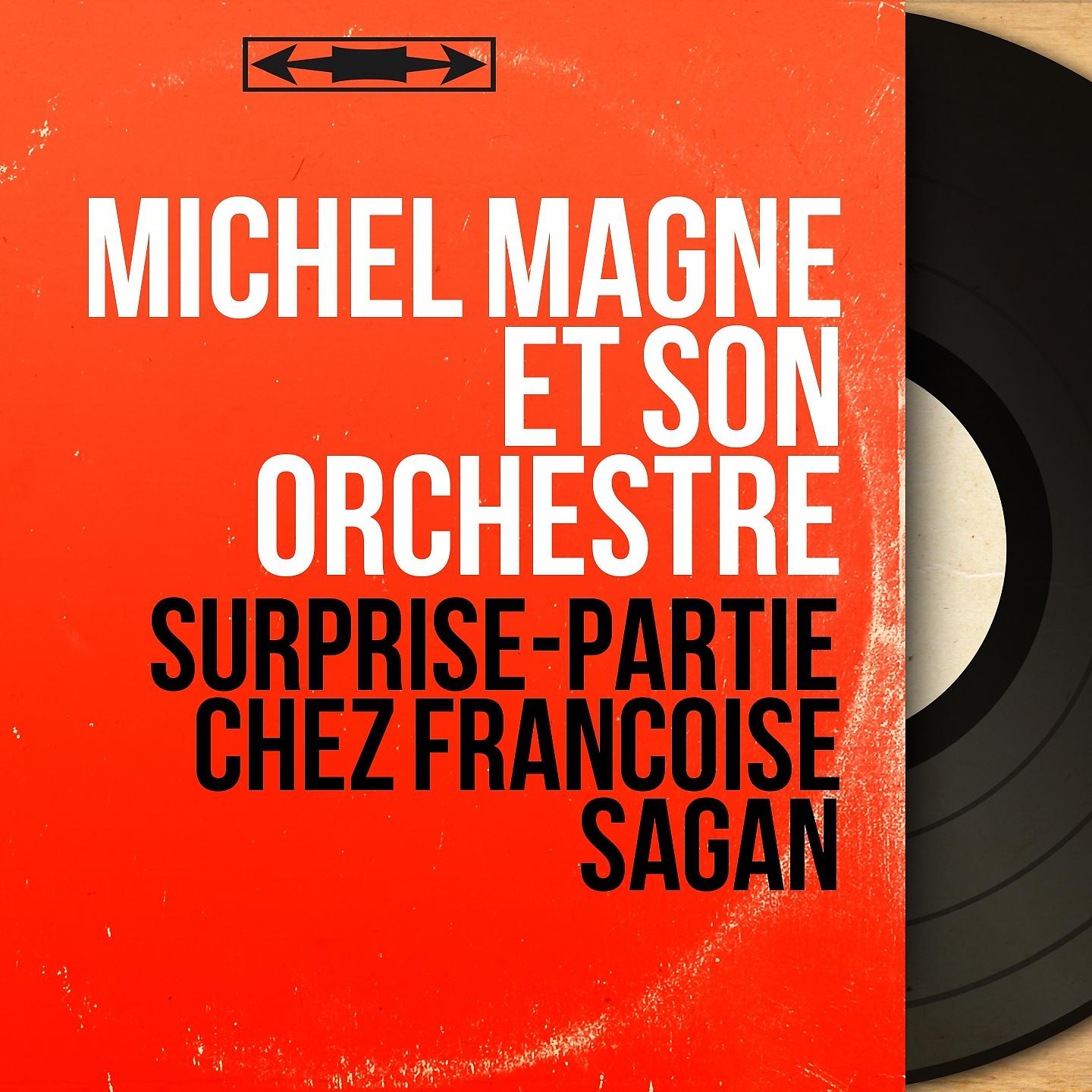 Постер альбома Surprise-partie chez Françoise Sagan