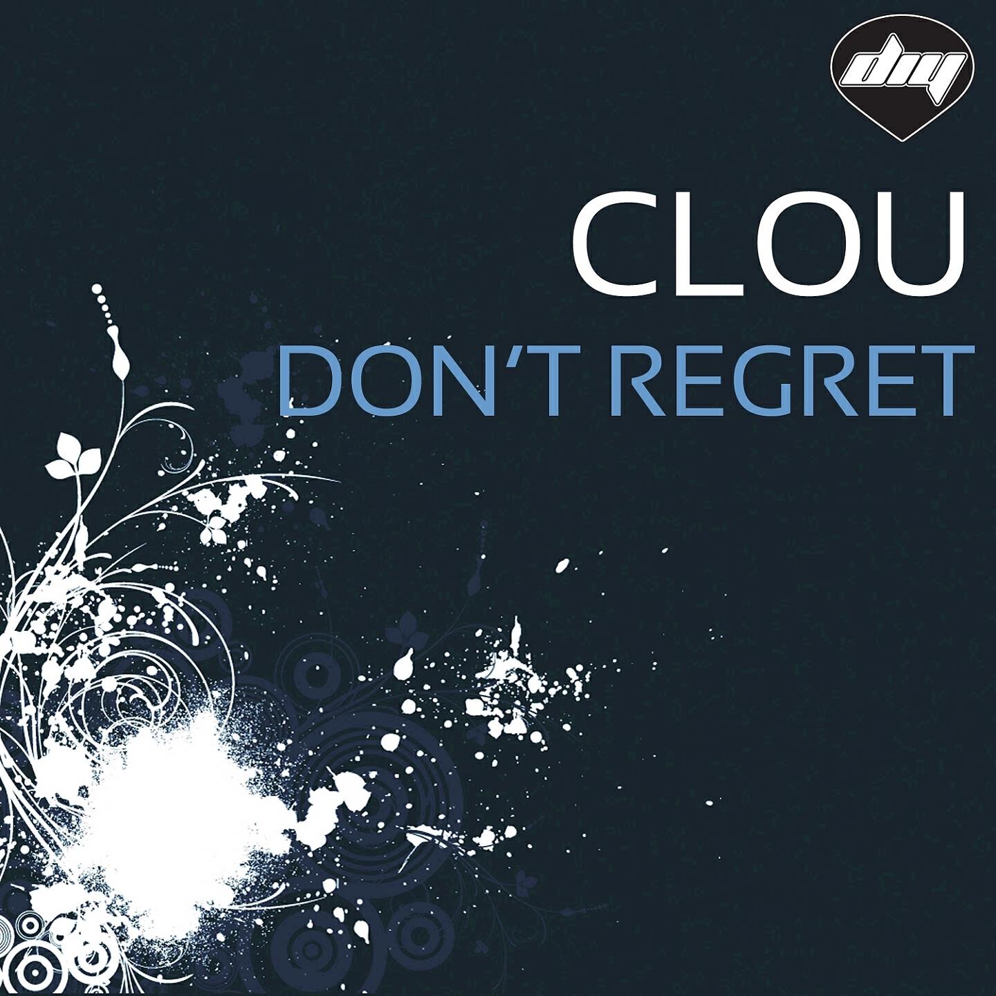 Clou - Don't Regret (Vincenzo Callea Long Mix)