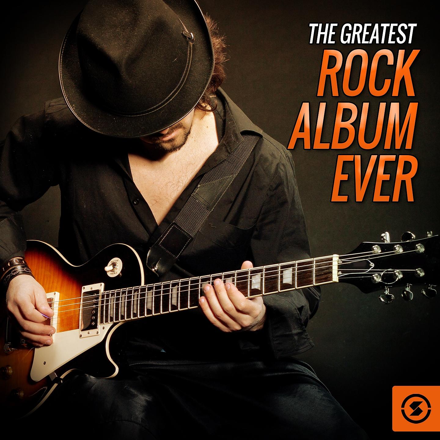 Постер альбома The Greatest Rock Album Ever