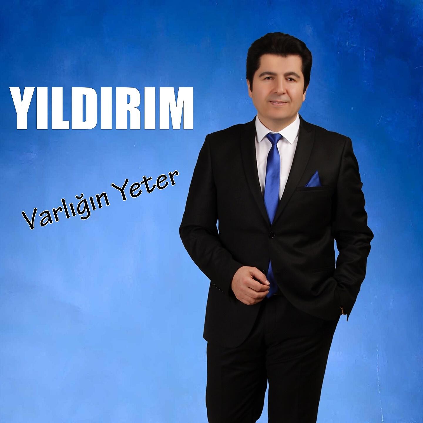 Yıldırım - Varlığın Yeter