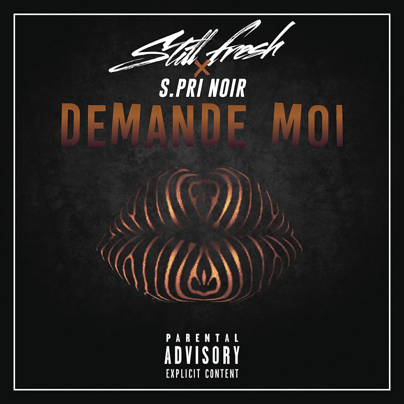 Still Fresh - Demande-moi