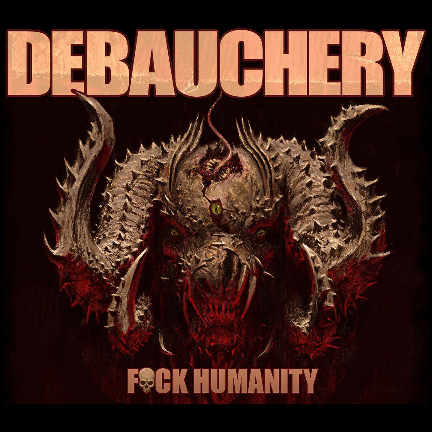 Debauchery - F**K Humanity
