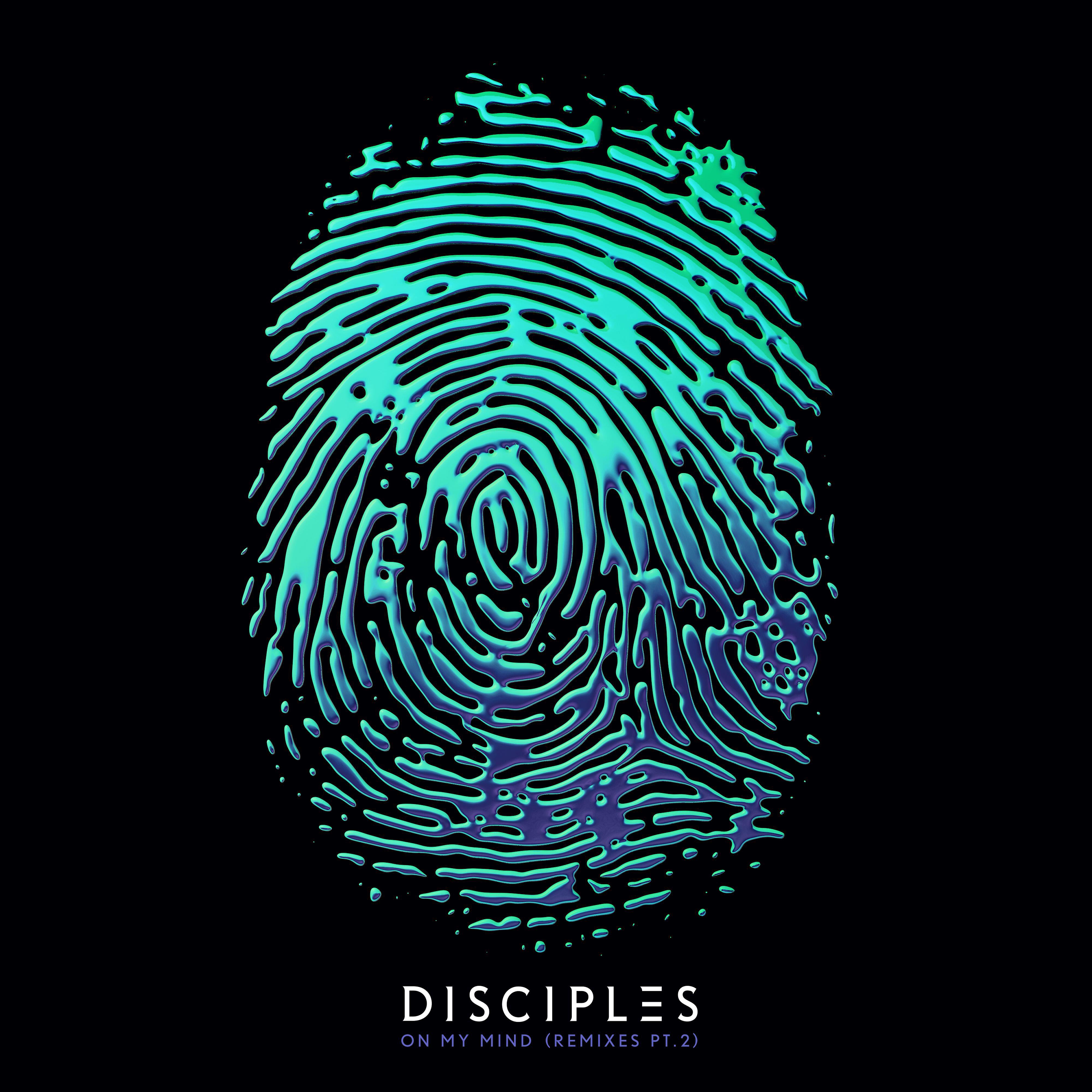 On my mind. Disciples - on my Mind. On my Mind обложка. My Mind Extension.