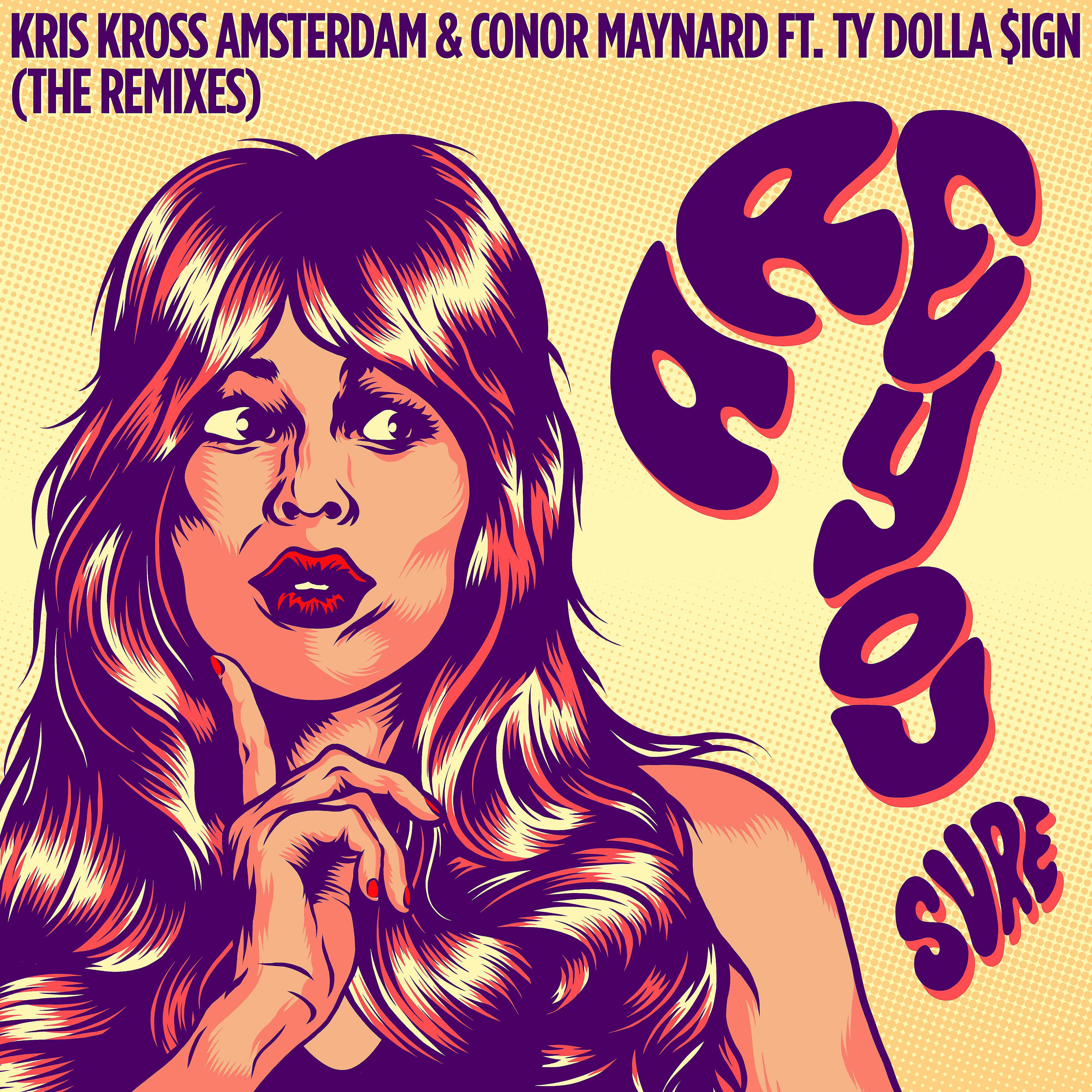 Kris Kross Amsterdam - Are You Sure? (feat. Ty Dolla $ign) [Mandal & Forbes Remix]