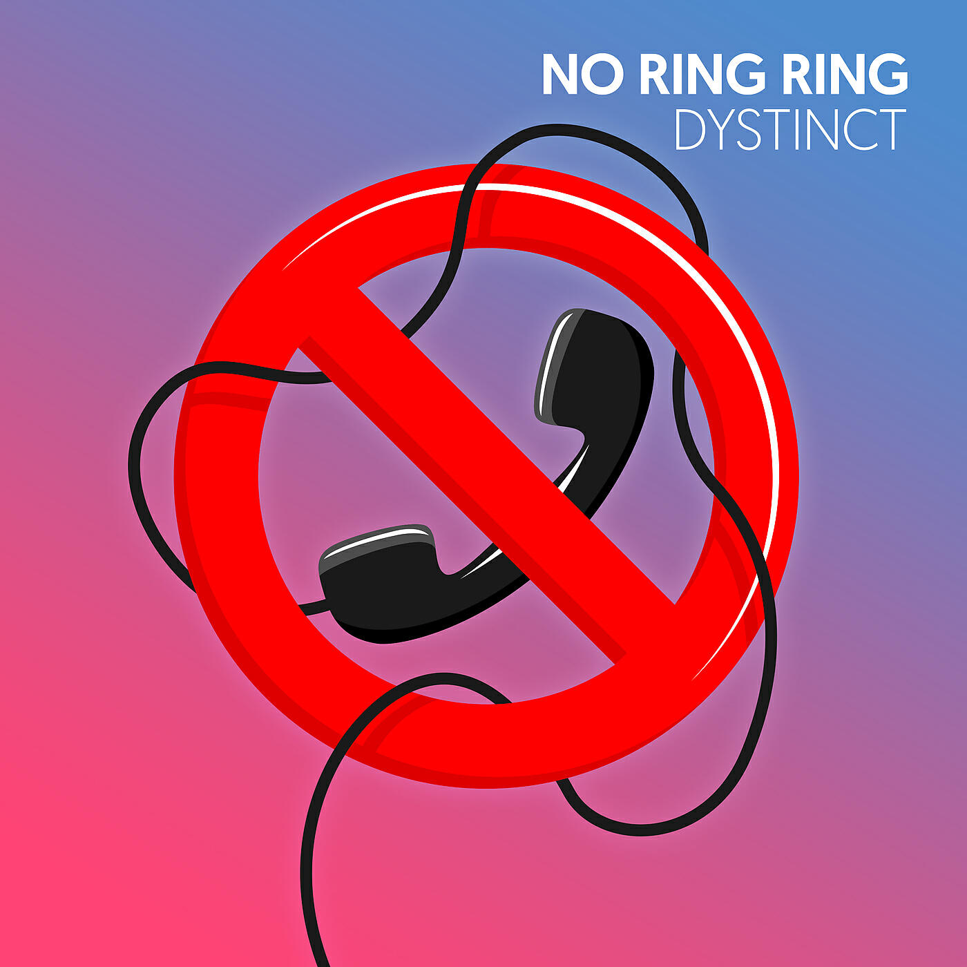DYSTINCT - No Ring Ring
