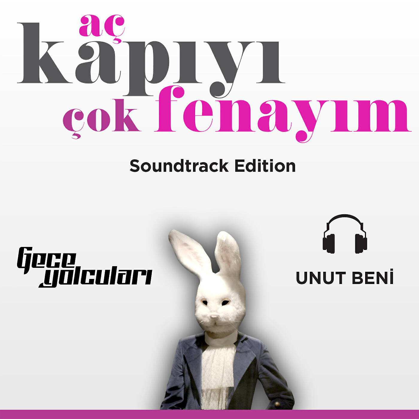 Gece Yolcuları - Unut Beni (From “Aç Kapıyı Çok Fenayım