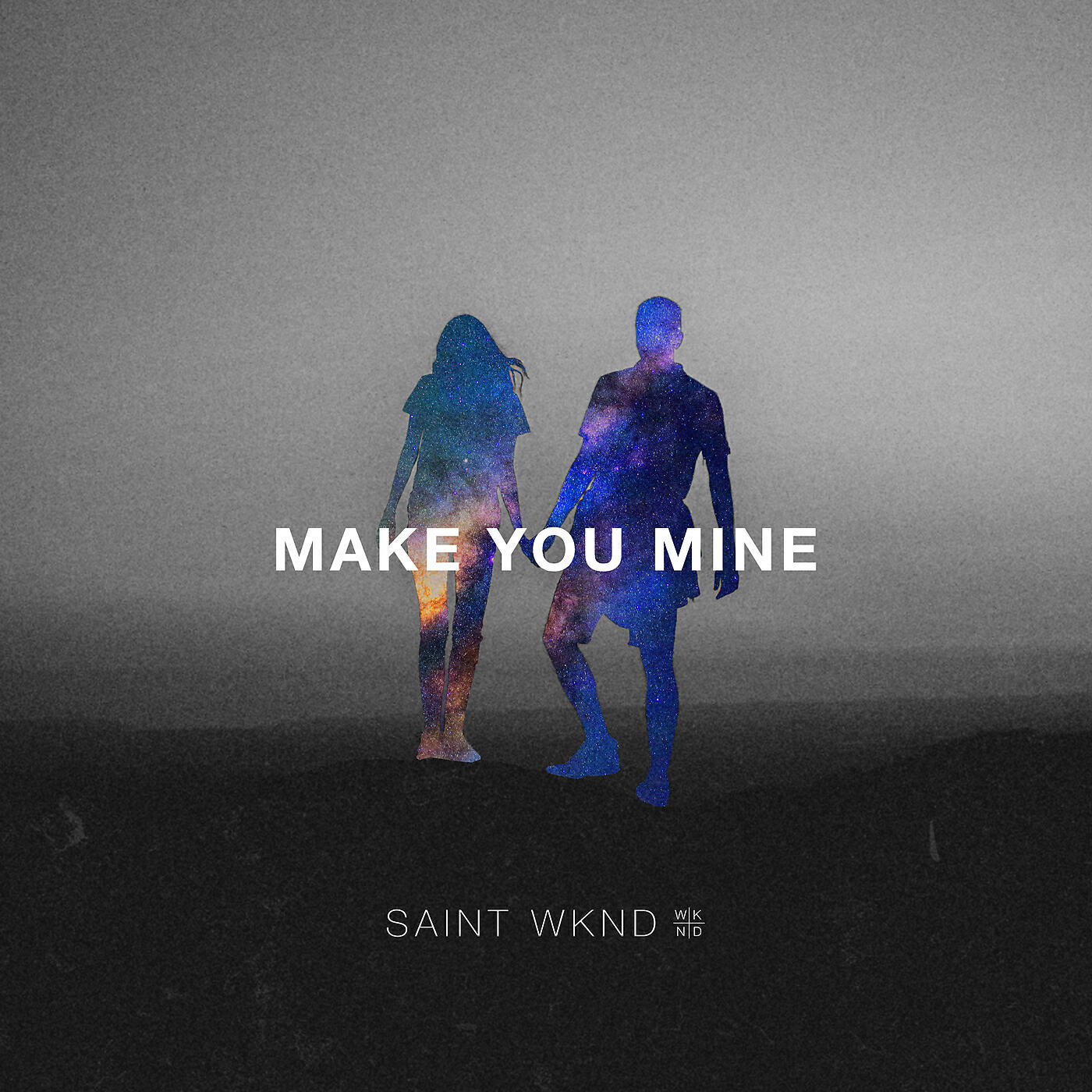 SAINT WKND - Make You Mine