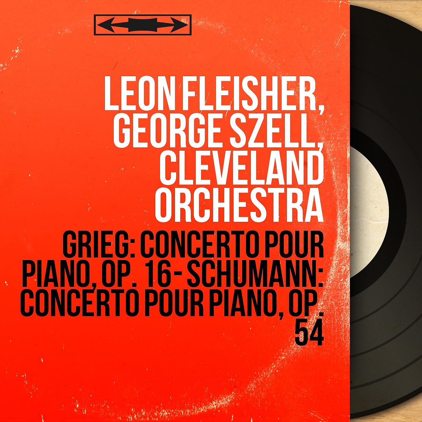 Постер альбома Grieg: Concerto pour piano, Op. 16 - Schumann: Concerto pour piano, Op. 54
