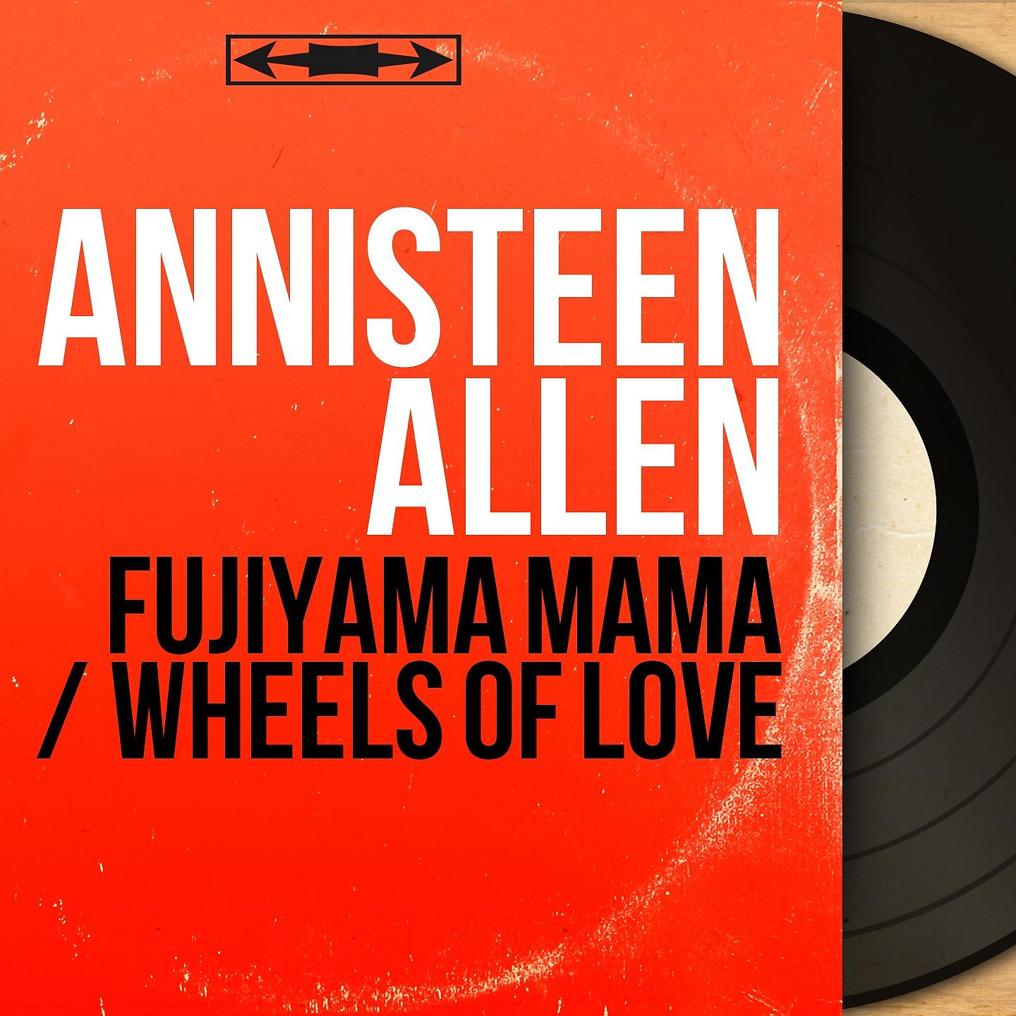 Постер альбома Fujiyama Mama / Wheels of Love