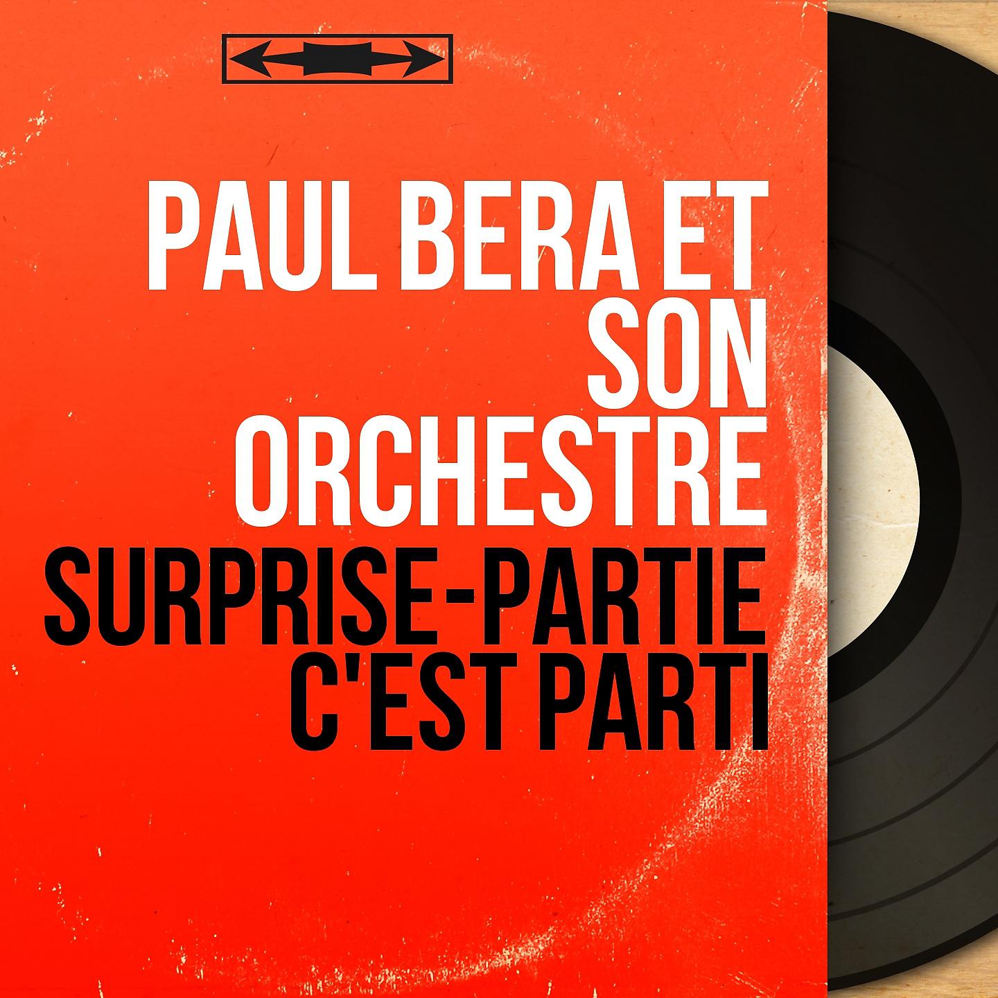 Постер альбома Surprise-partie c'est parti