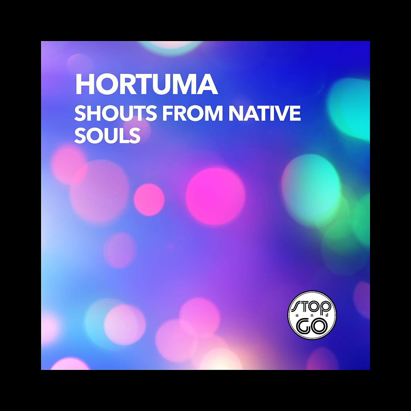 Hortuma - Shouts from Native Souls (Afro Dream 80-90 BPM)