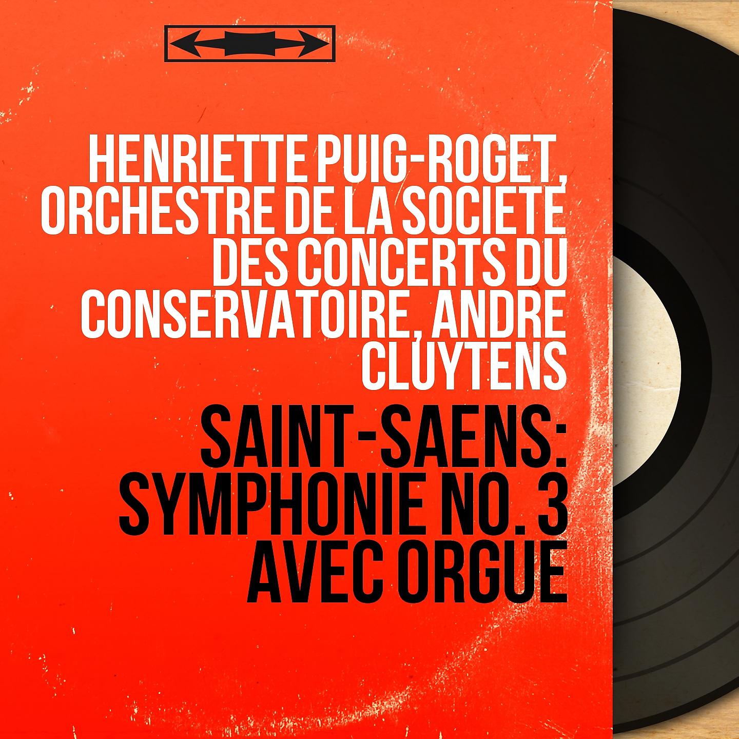 Постер альбома Saint-Saëns: Symphonie No. 3 avec orgue