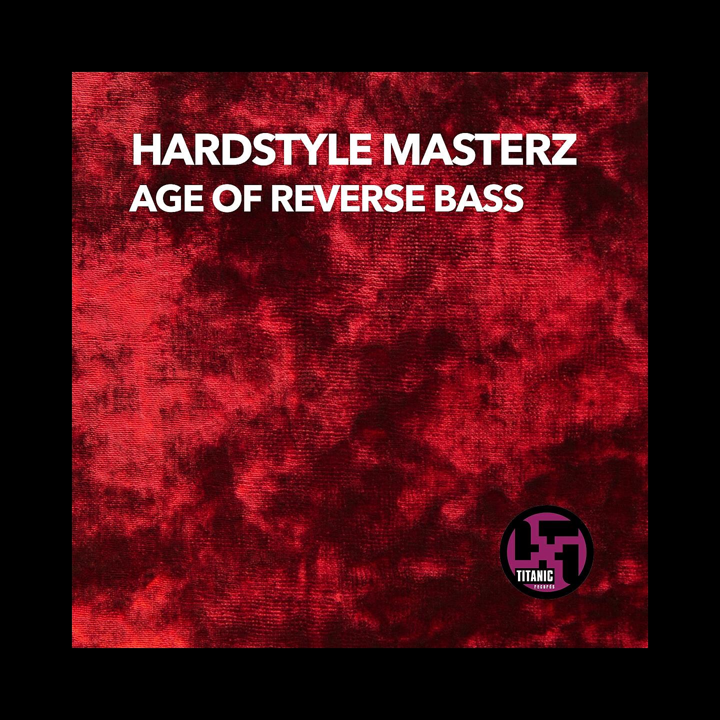 HARDSTYLE MASTERZ - Age of Reverse Bass (K-Traxx Mix)