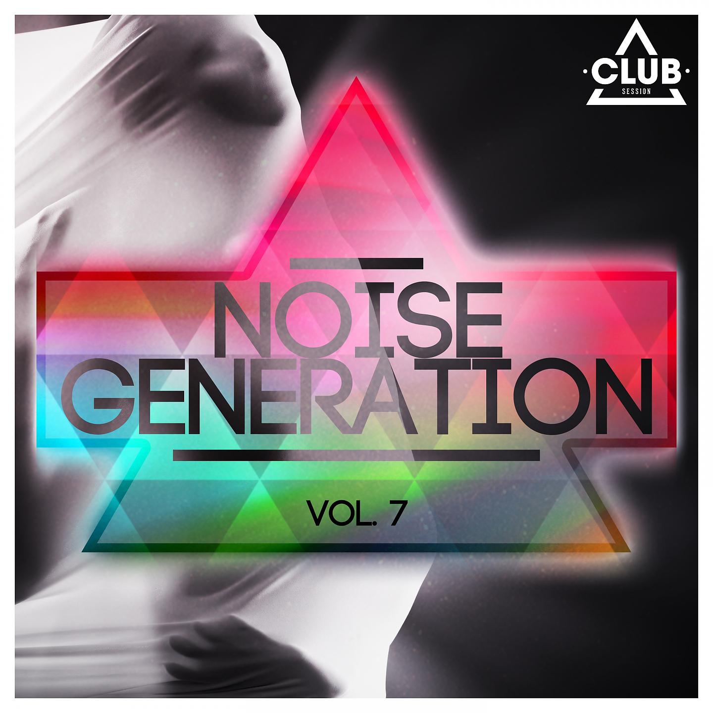Постер альбома Noise Generation, Vol. 7