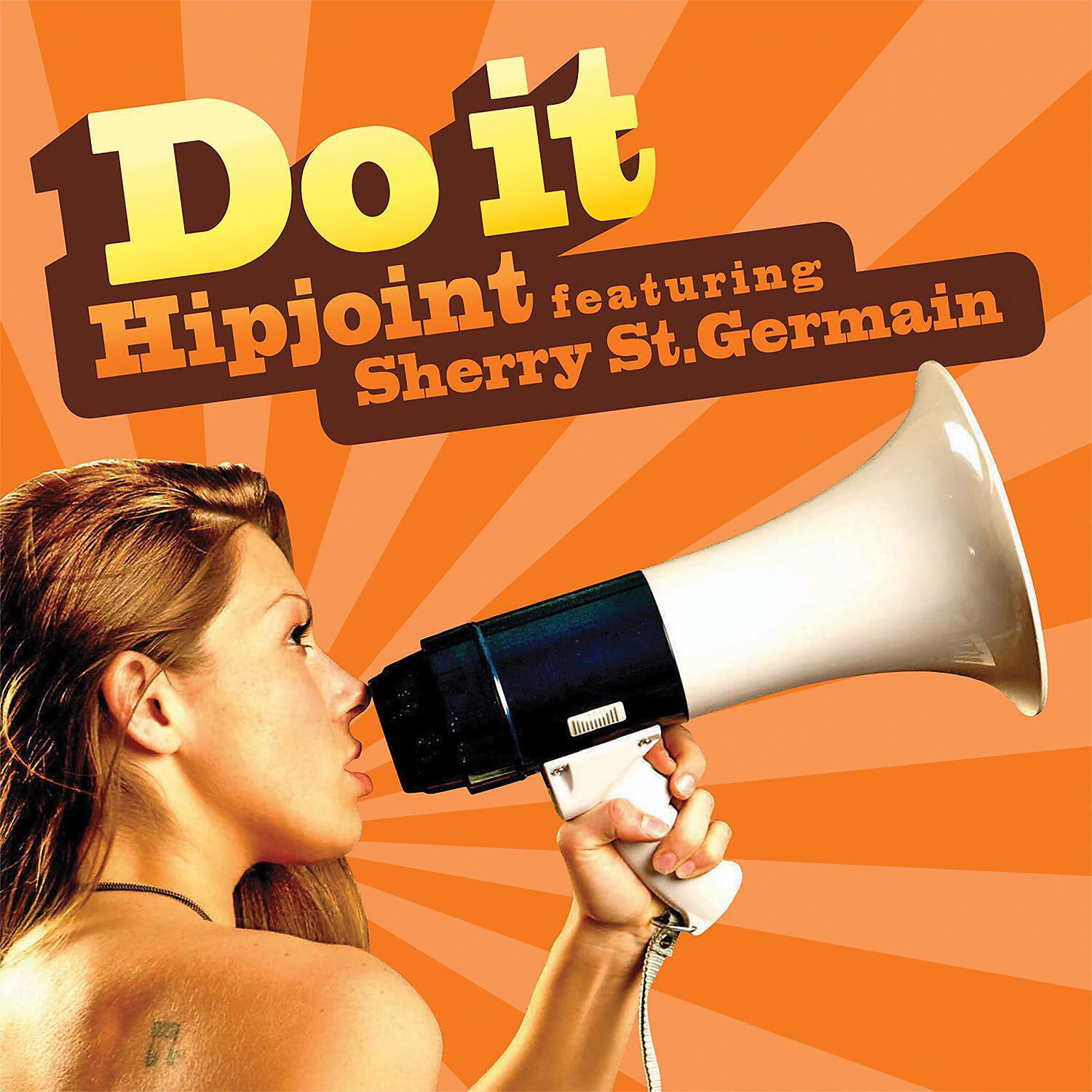 Hipjoint - Do It (feat. Sherry St. Germain)