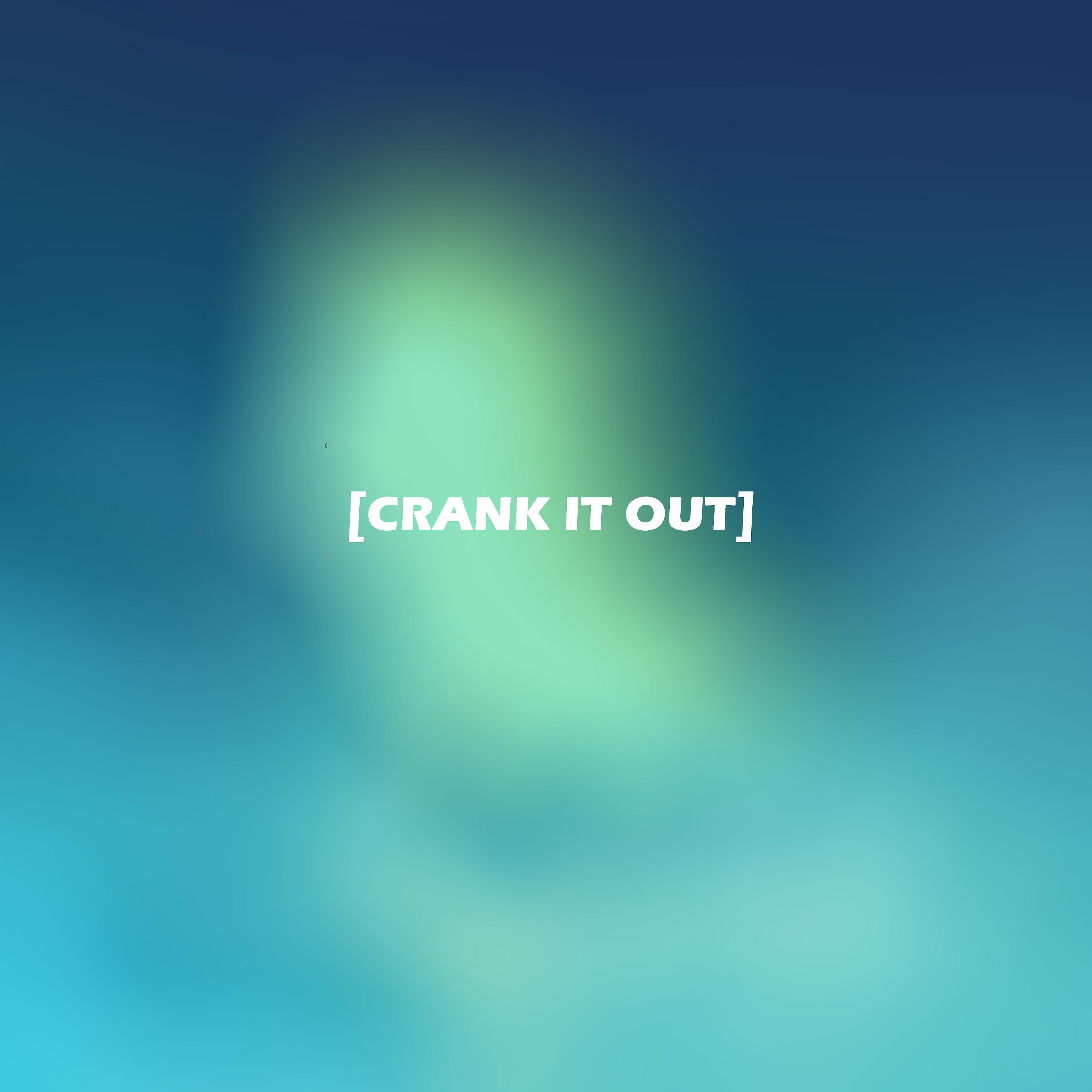 Постер альбома Crank It Out - Single