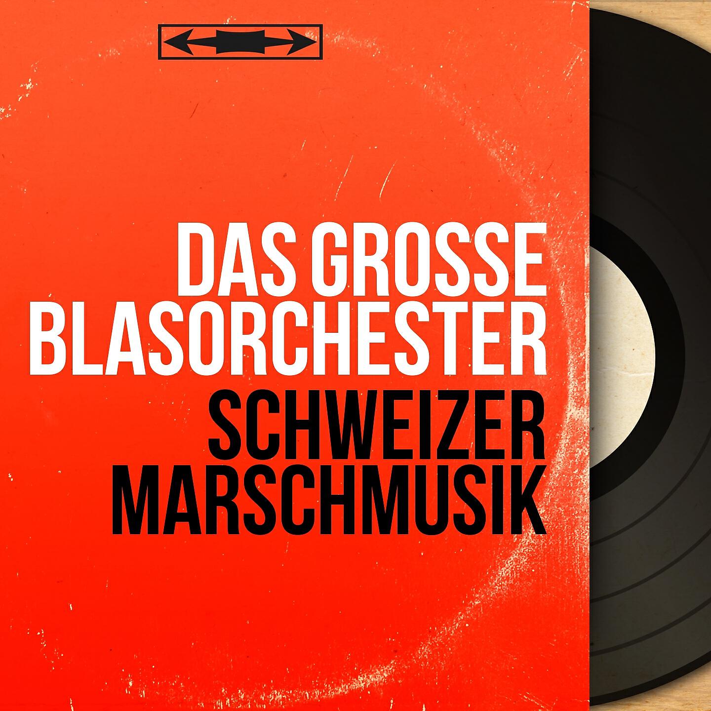 Das Grosse Blasorchester - Marsch des Infanterie-Regiment 13