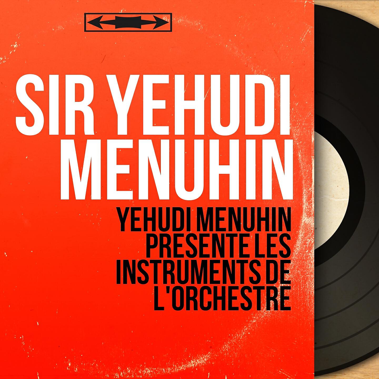 Sir Yehudi Menuhin - Les cuivres et le saxophone: le cor