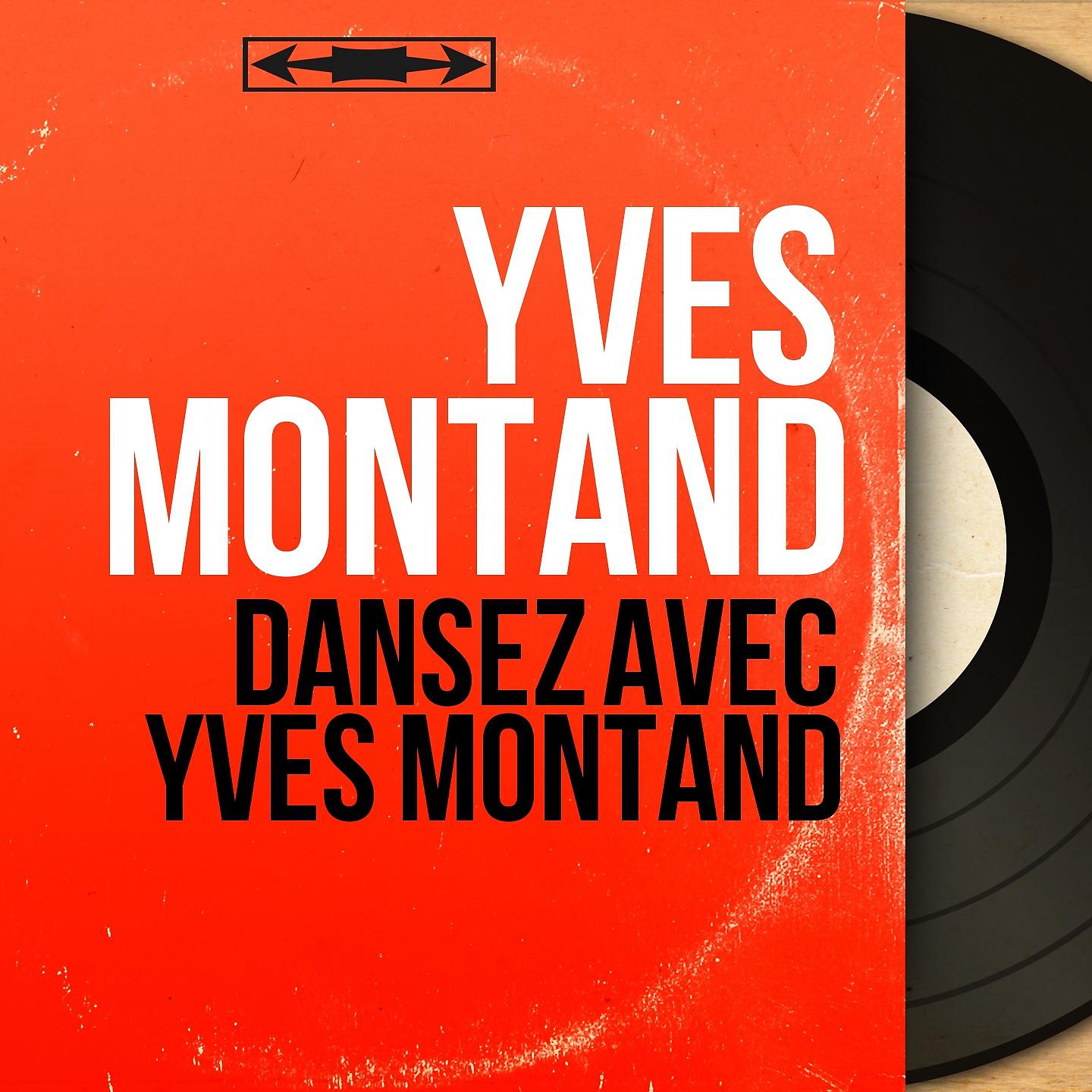 Постер альбома Dansez avec Yves Montand