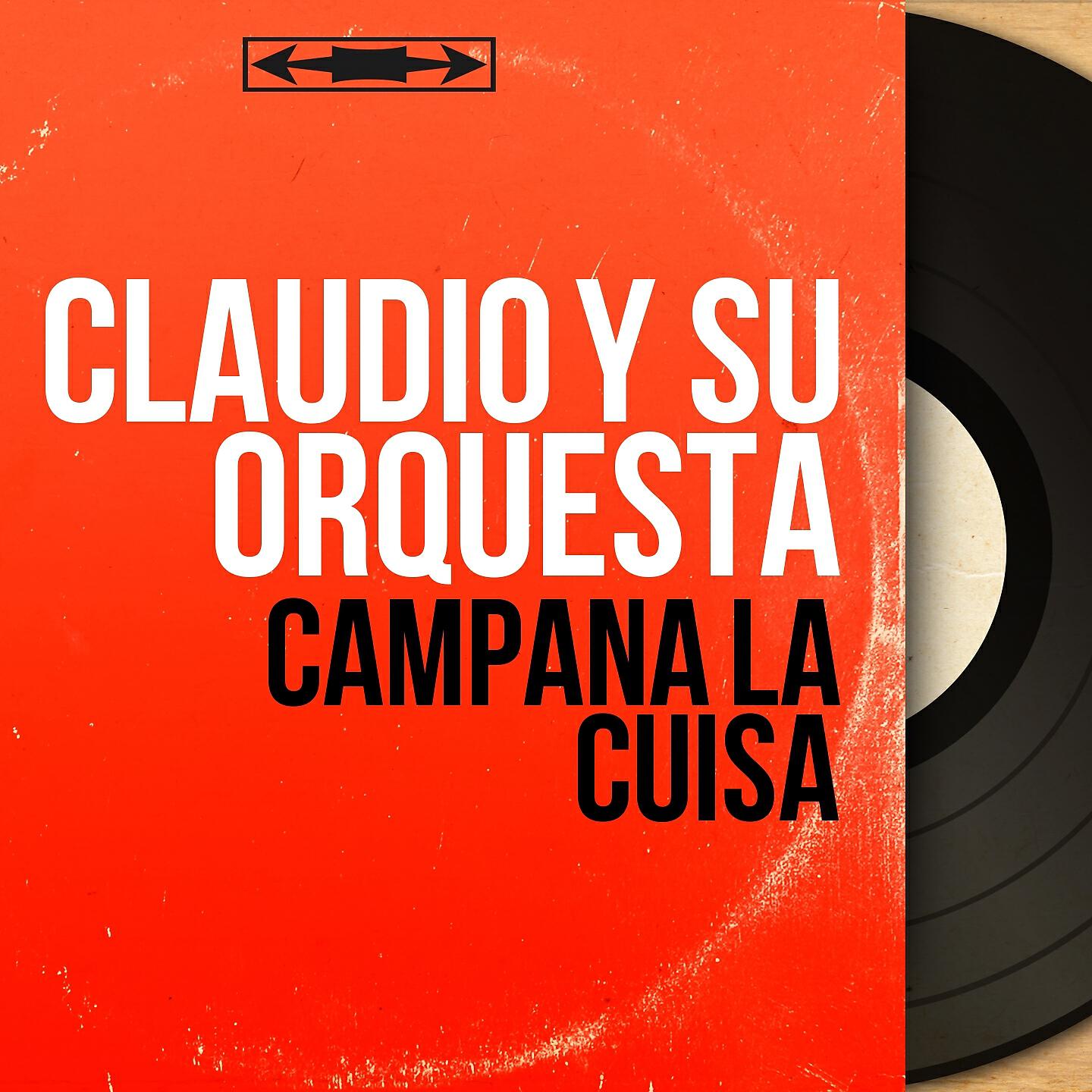Claudio y Su Orquesta - Campana la Cuisa