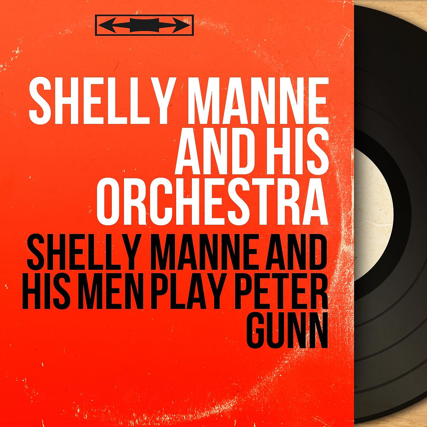 Постер альбома Shelly Manne and His Men Play Peter Gunn