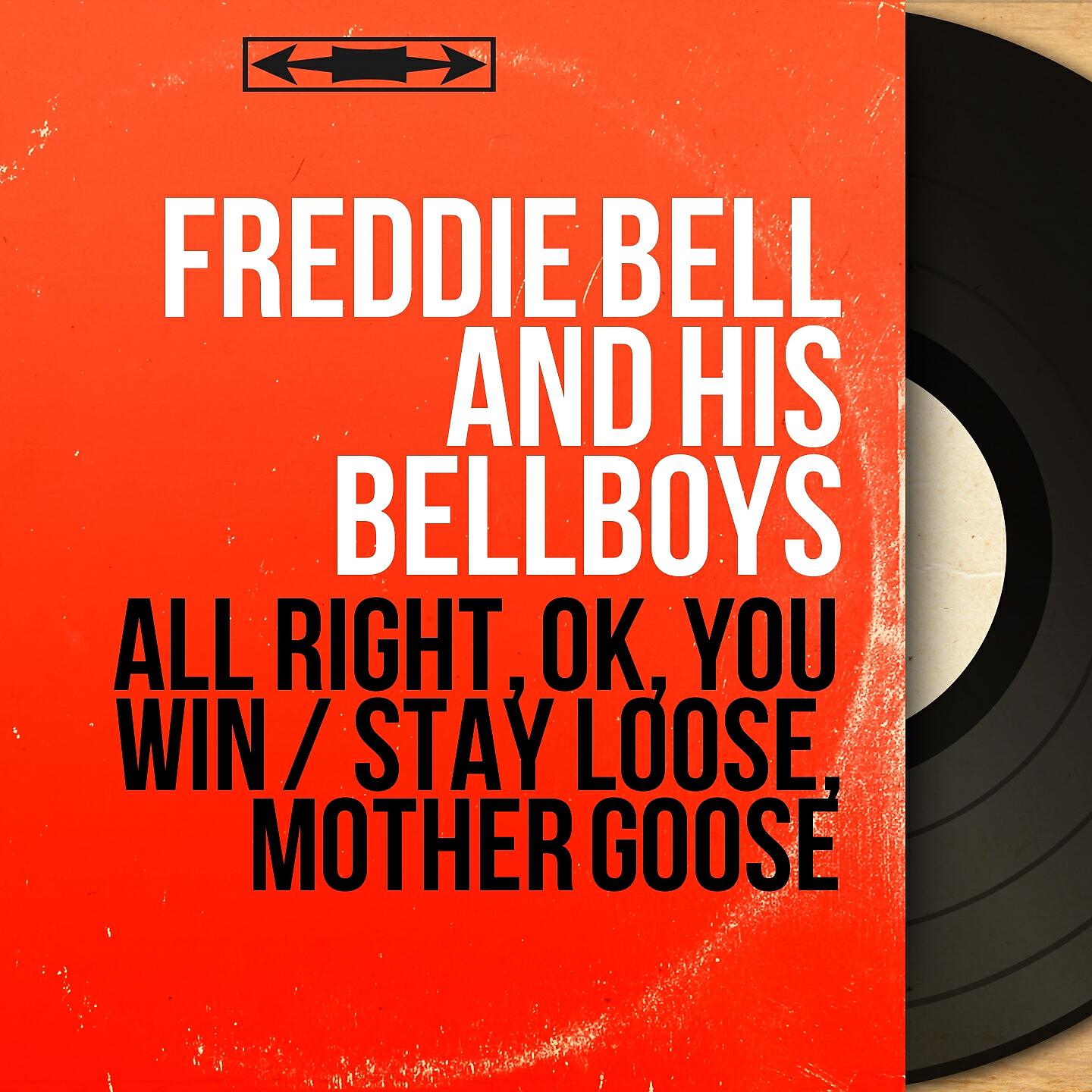 Freddie Bell and His Bellboys - All Right, Ok, You Win