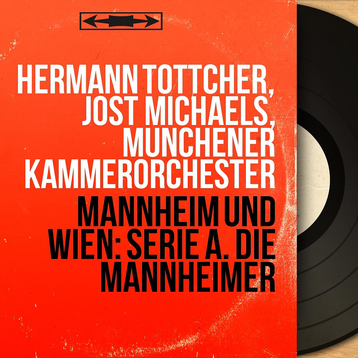 Постер альбома Mannheim und Wien: Serie A. Die Mannheimer