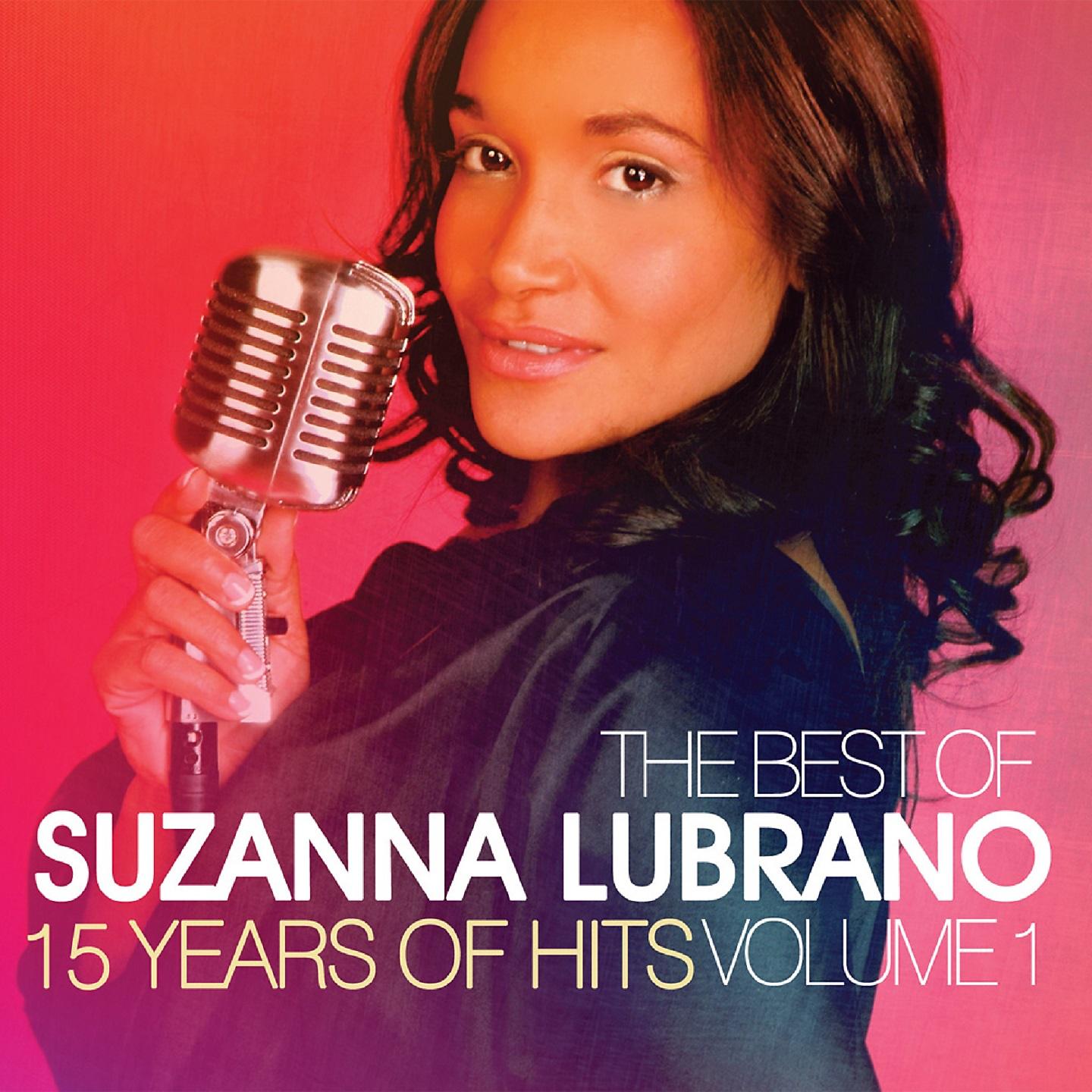 Постер альбома The Best of Suzanna Lubrano - 15 Years of Hits