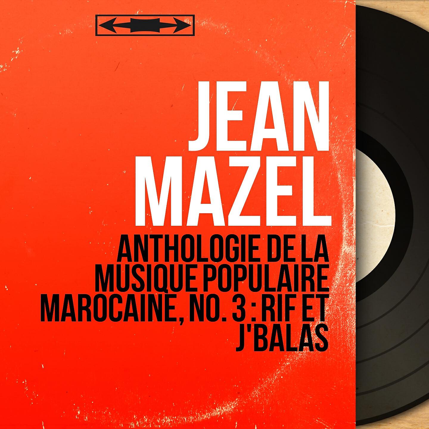 Jean Mazel - Grand ensemble riffain du Sheir Bou Aïssa