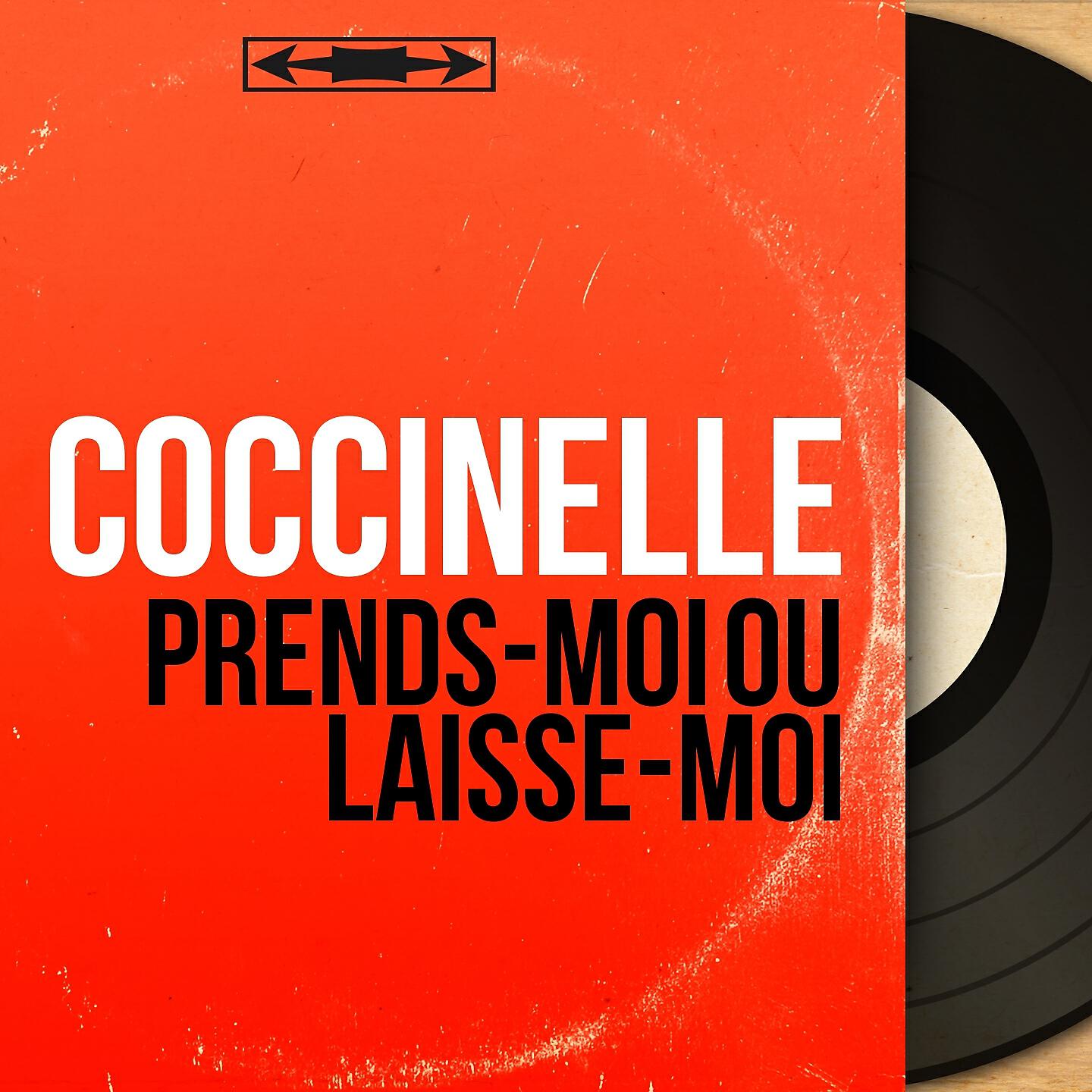 Coccinelle - Tu t'fous de moi