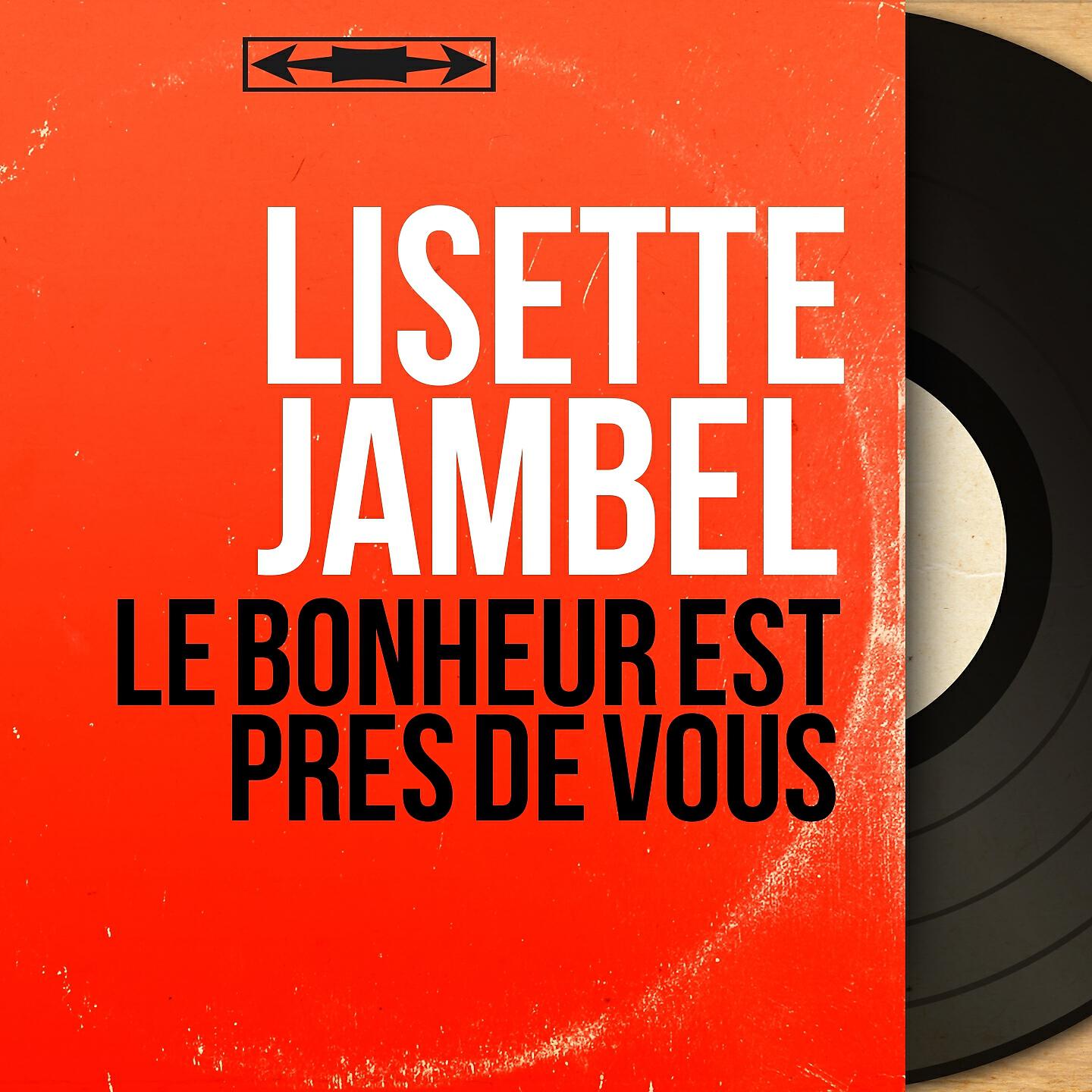 Lisette Jambel - Je t'aime trop