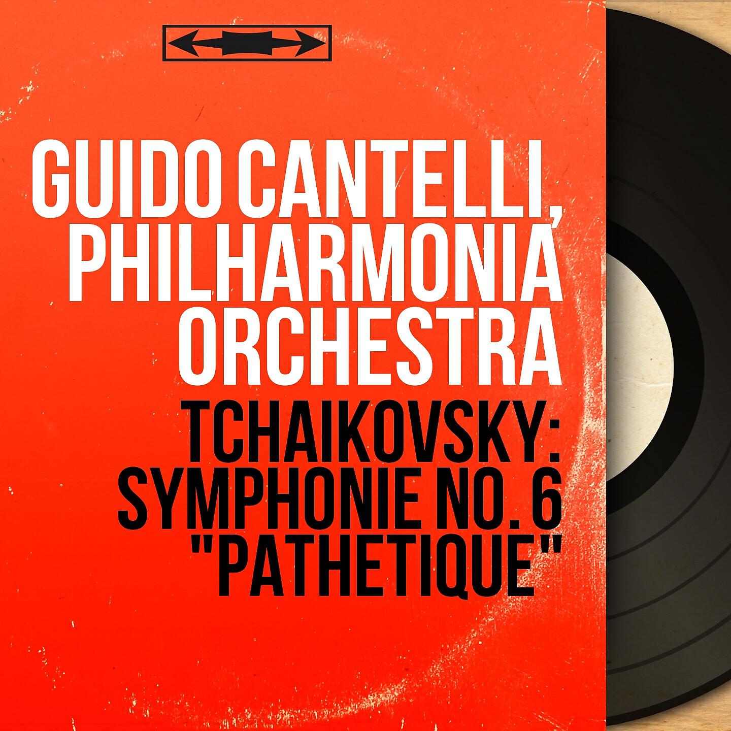 Guido Cantelli - Symphonie No. 6 in B Minor, Op. 74 