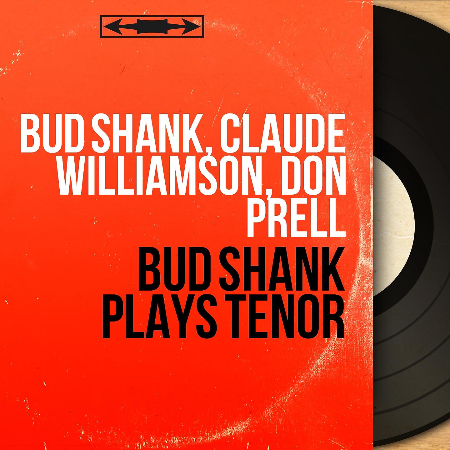 Постер альбома Bud Shank Plays Tenor