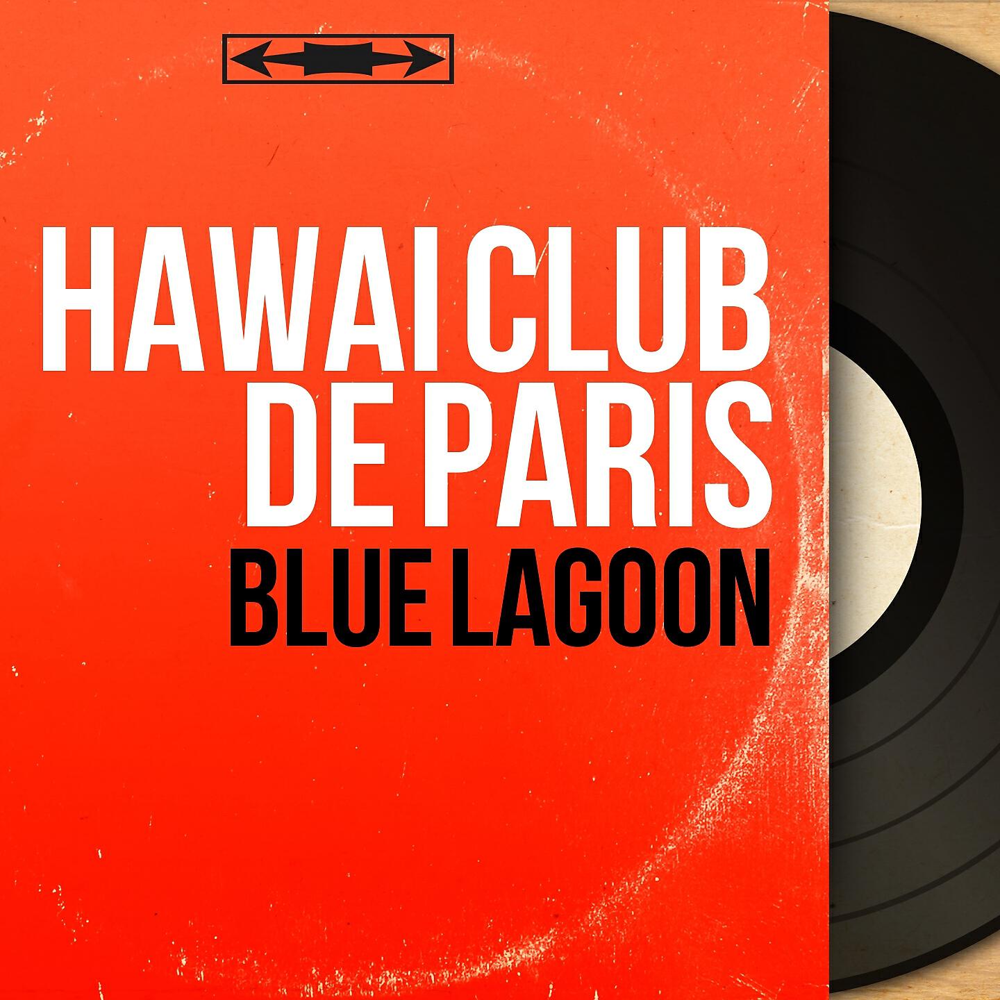 Hawaï Club de Paris - Good Bye Tahiti