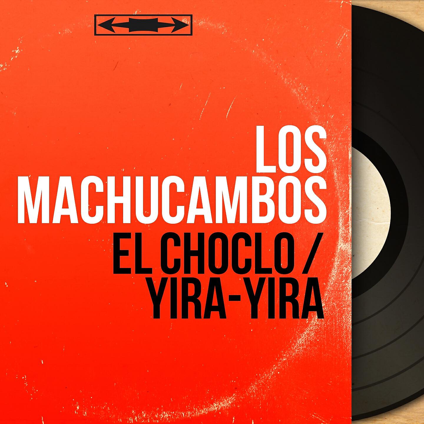 Los Machucambos - El Choclo
