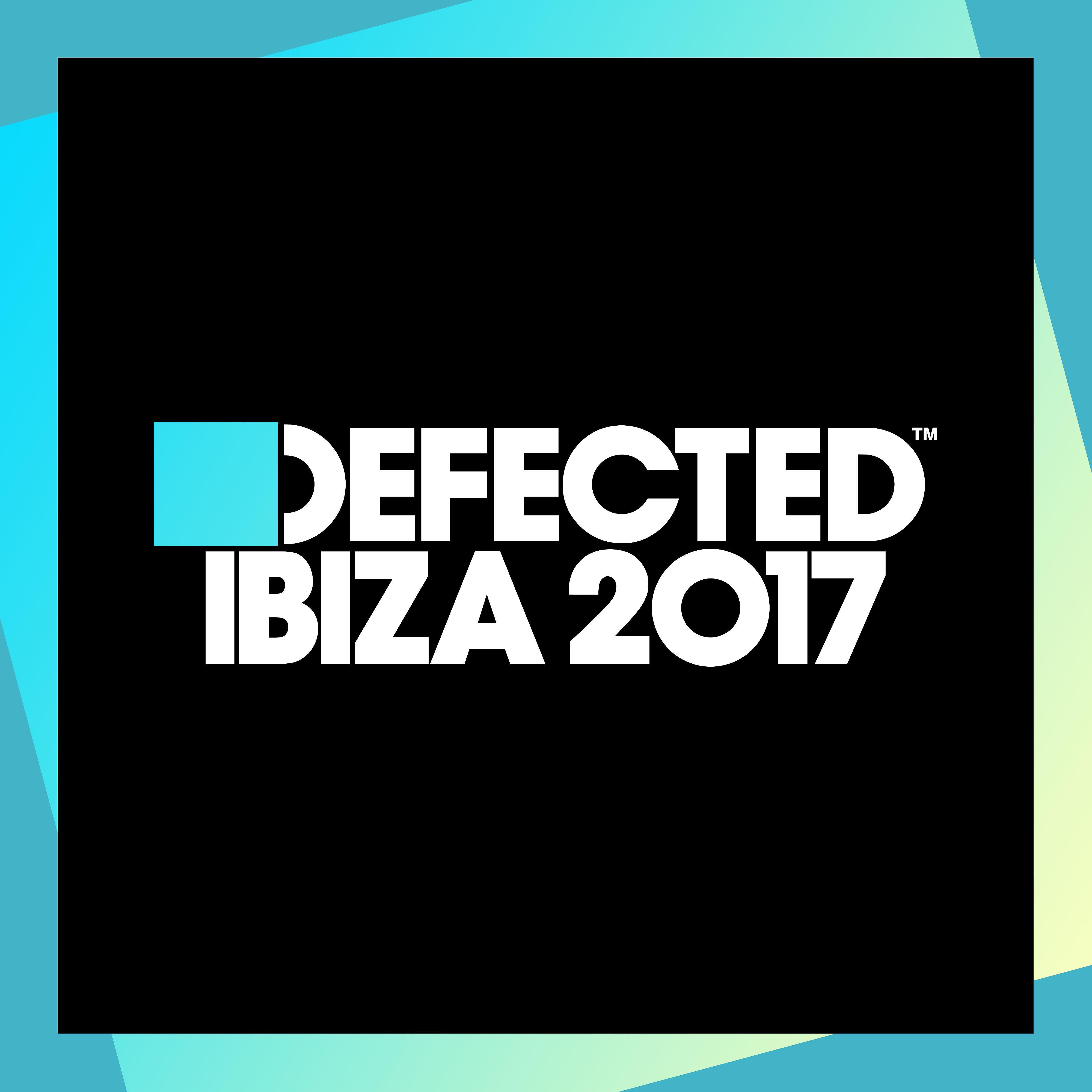 Постер альбома Defected Ibiza 2017 (Mixed)