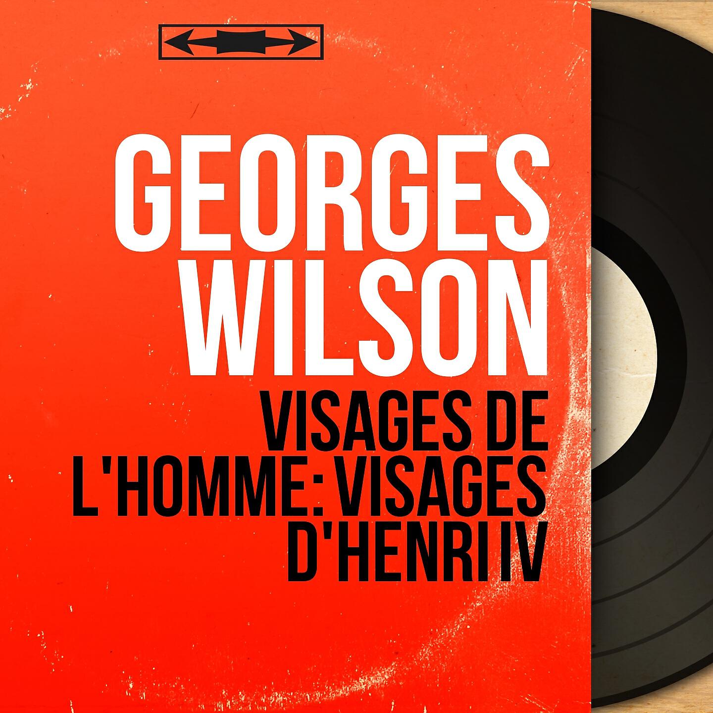 Georges Wilson - Épilogue : Réponse d'Henri IV au premier président du parlement de Paris