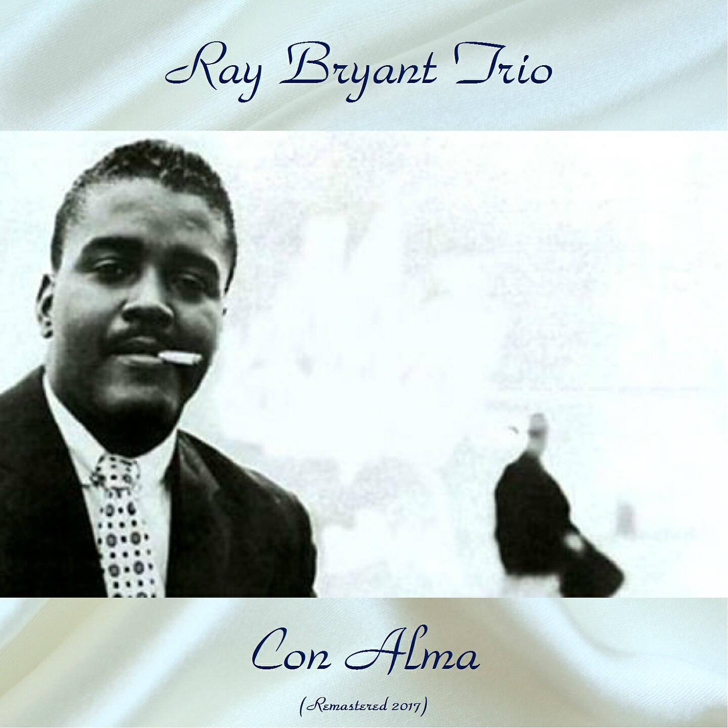 Ray Bryant Trio - Nuts and Bolts (Remastered 2017)