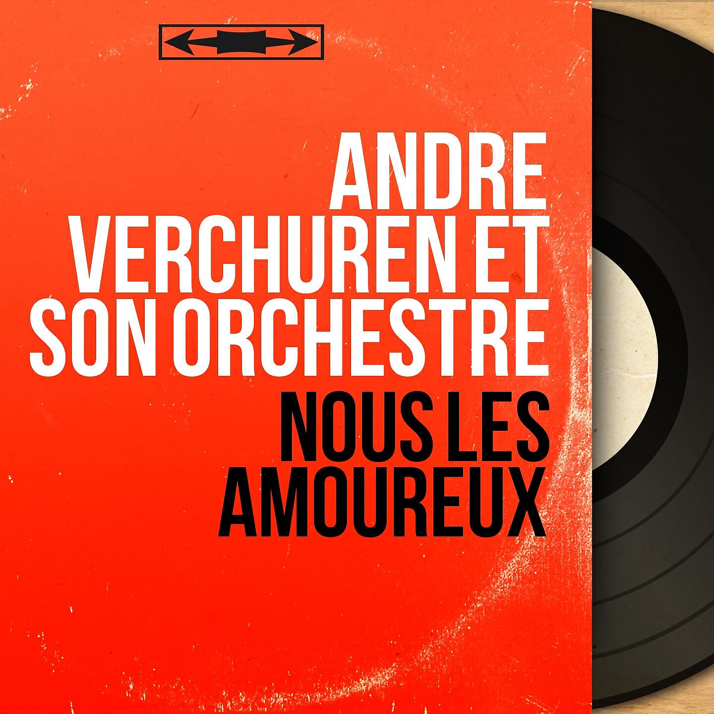 André Verchuren et son orchestre - Nous aurons demain