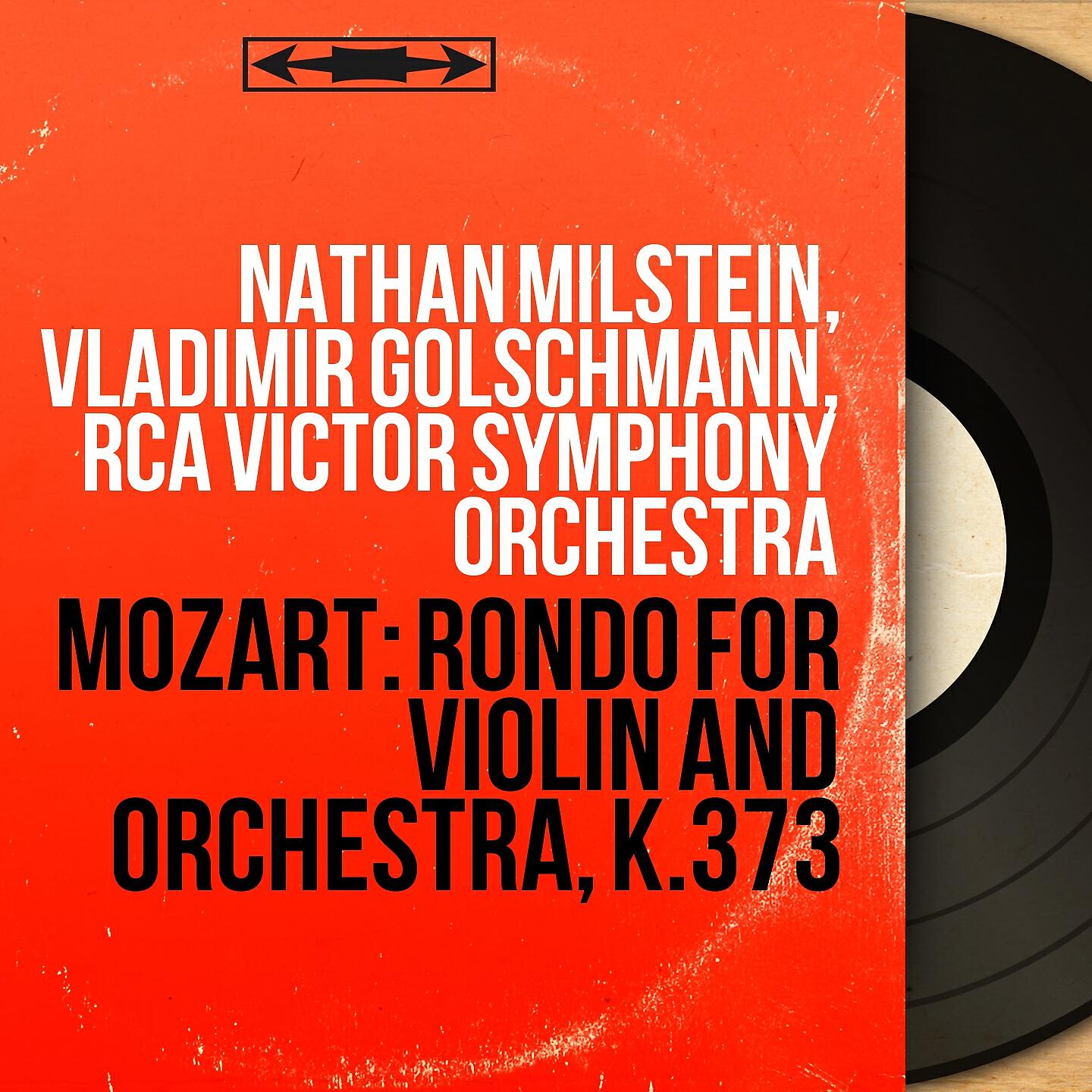 Nathan Milstein - Rondo for Violin and Orchestra in C Major, K. 373: Allegretto grazioso, Pt. 2