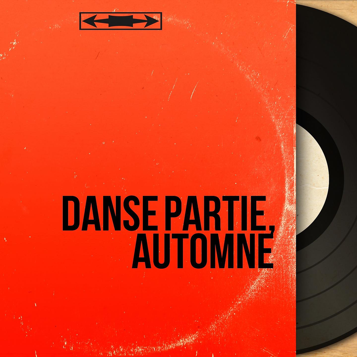 Постер альбома Danse partie, automne