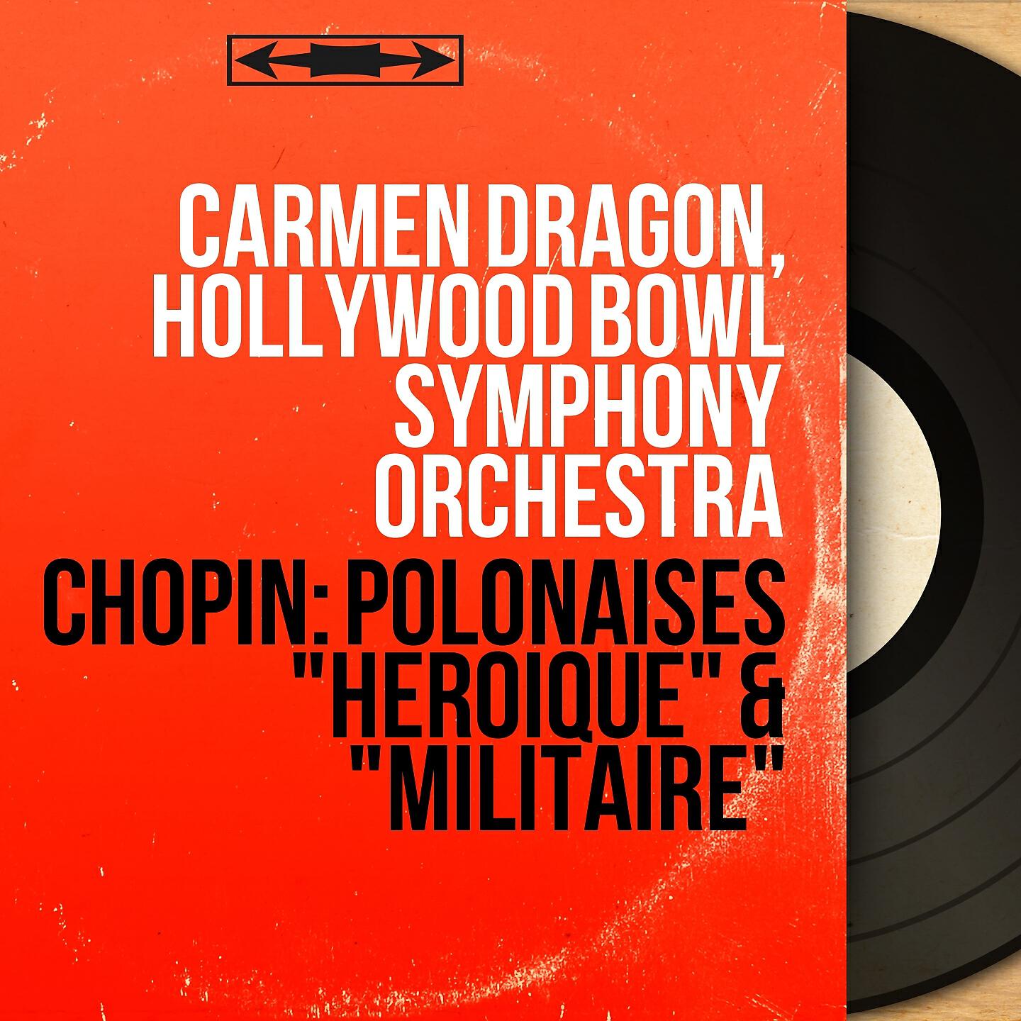 Carmen Dragon - 2 Polonaises, Op. 40: No. 1 in A Major 