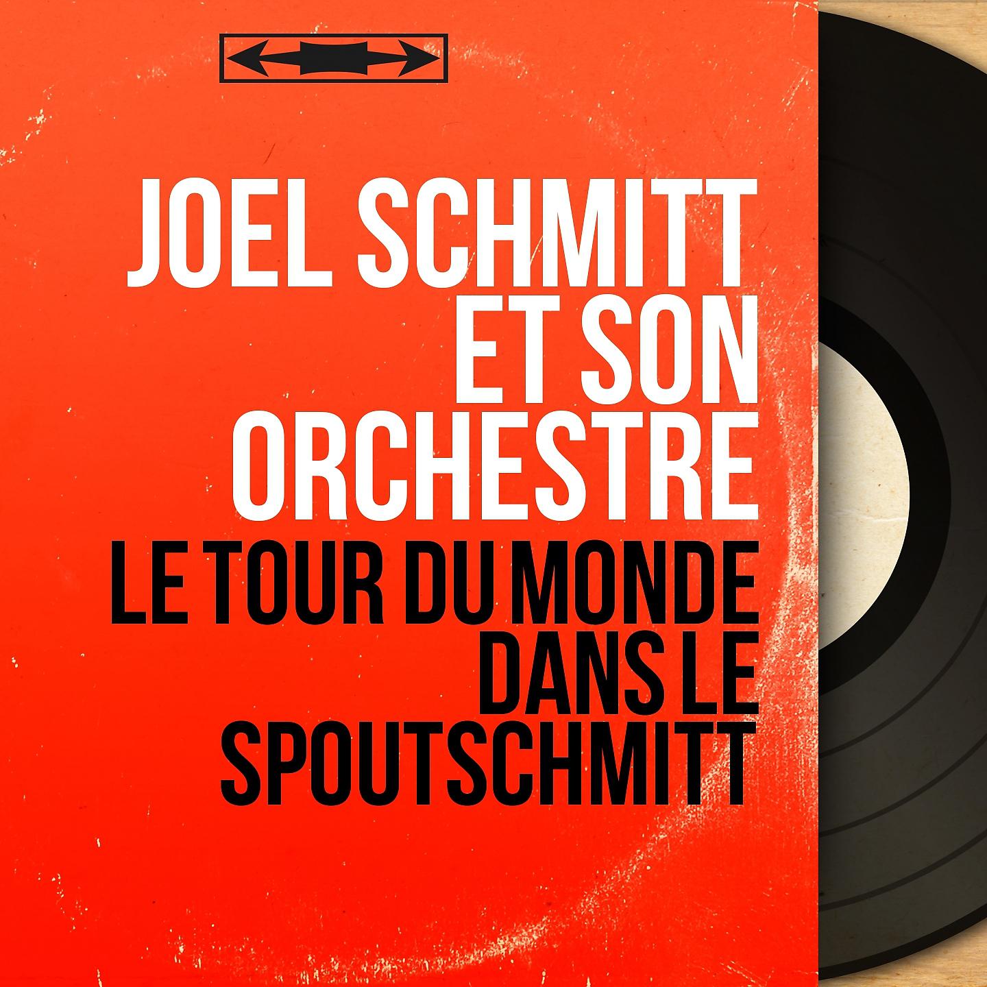 Постер альбома Le tour du monde dans le Spoutschmitt