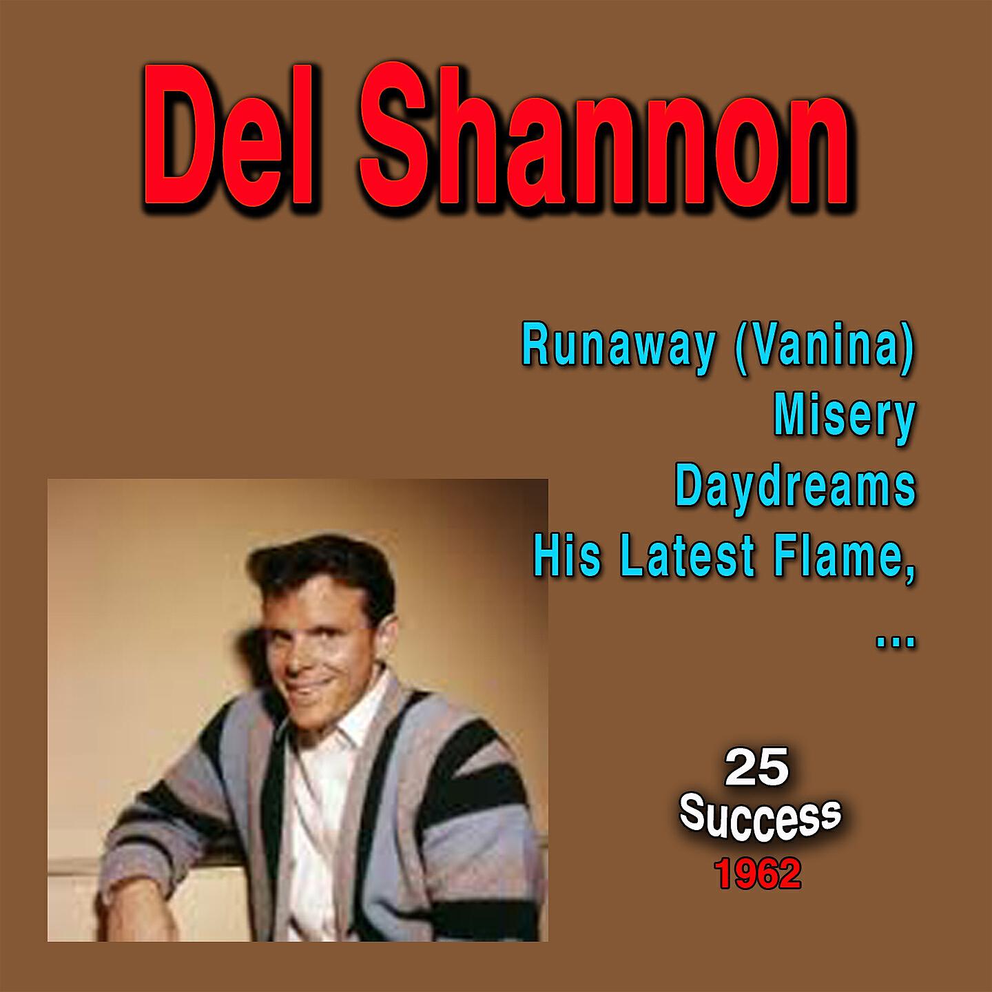 Del Shannon - He Doesn't Care