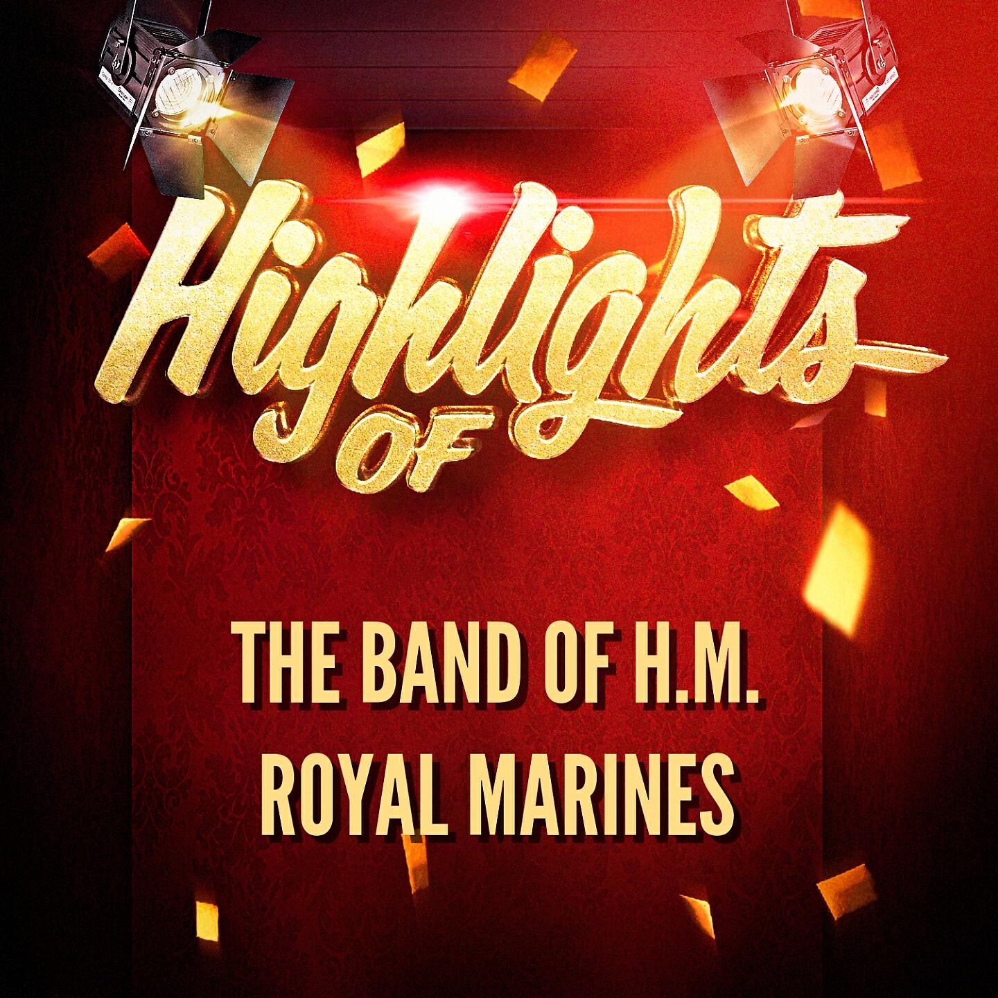 The Band Of H.M. Royal Marines - Rule, Britannia